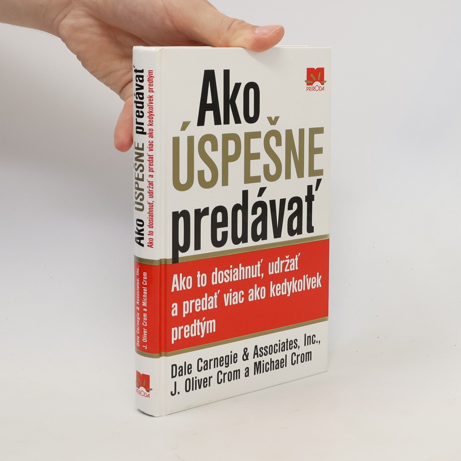 J. Oliver Crom Ako úspešne predávať