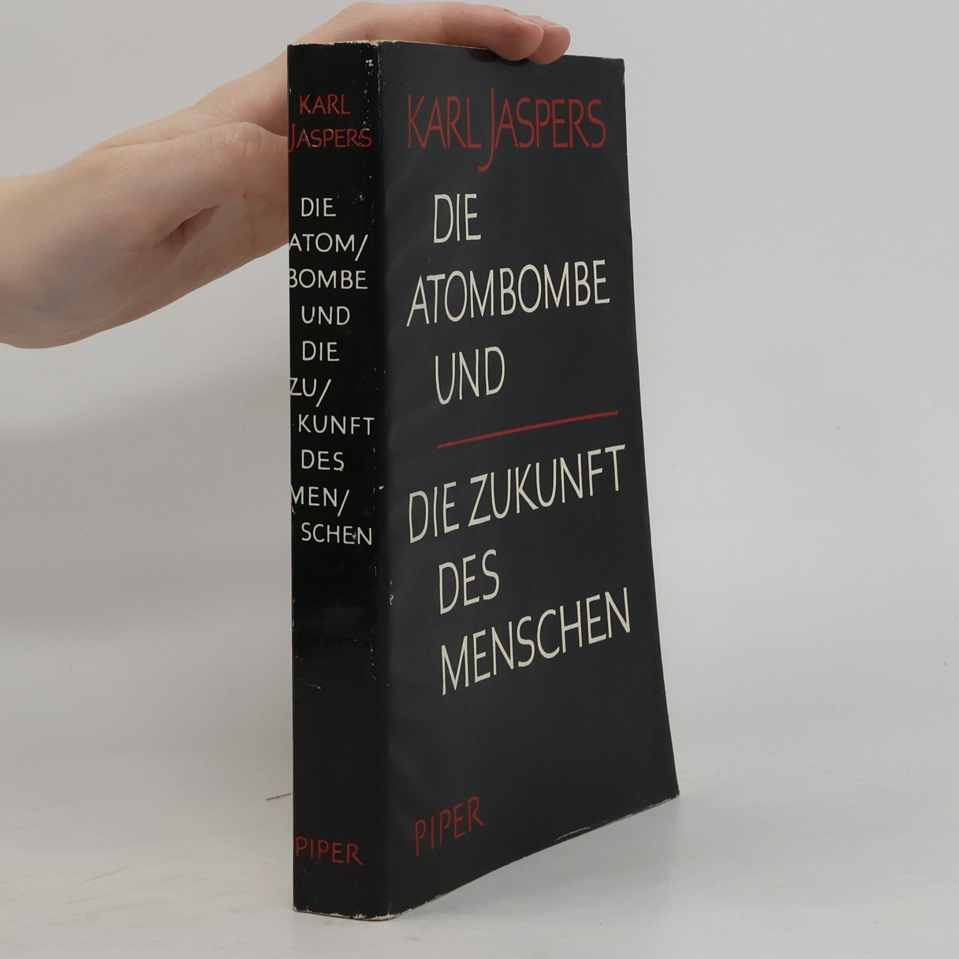 Karl Jaspers Die Atombombe und Die Zukunft des Menschen