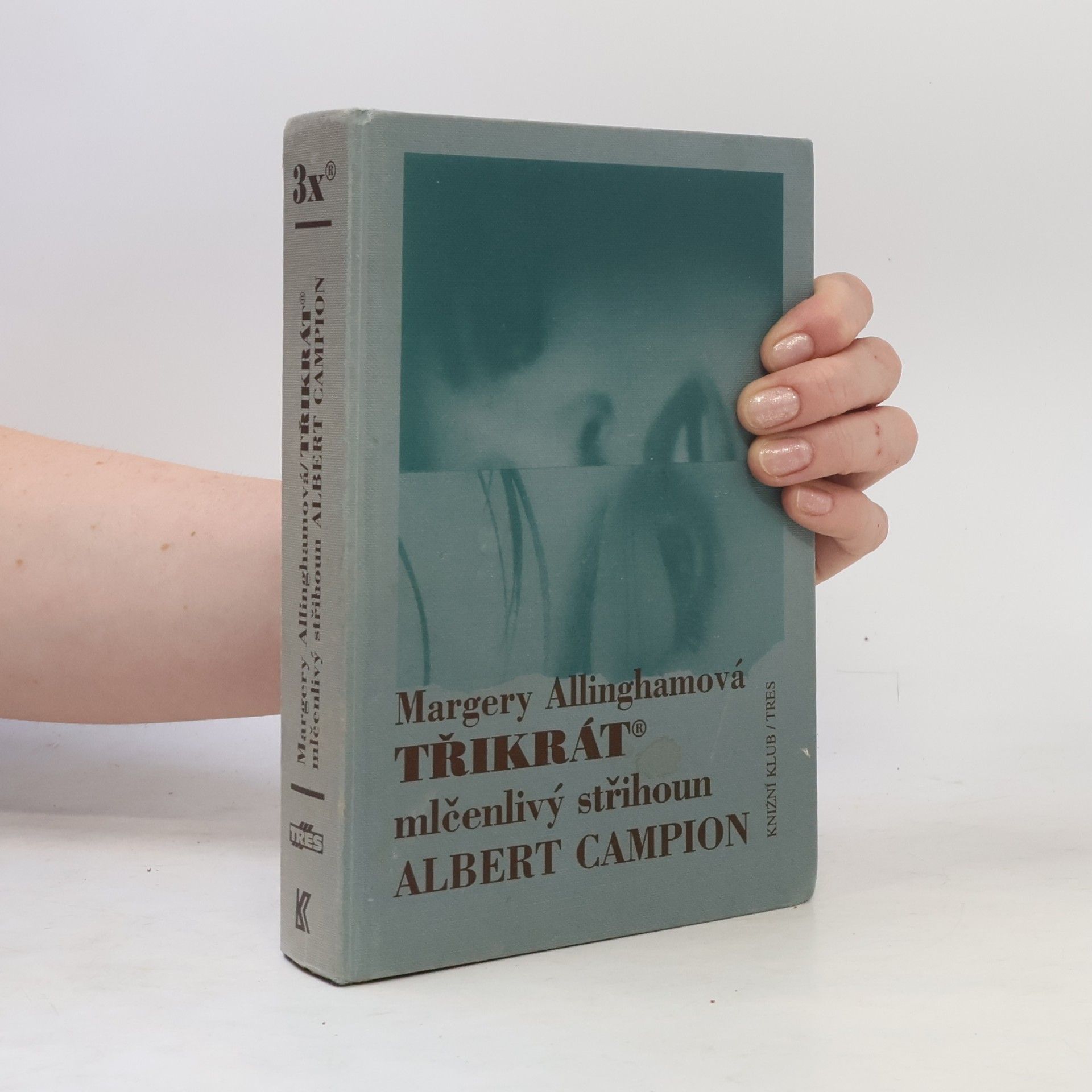 Margery Allingham Třikrát mlčenlivý střihoun Albert Campion