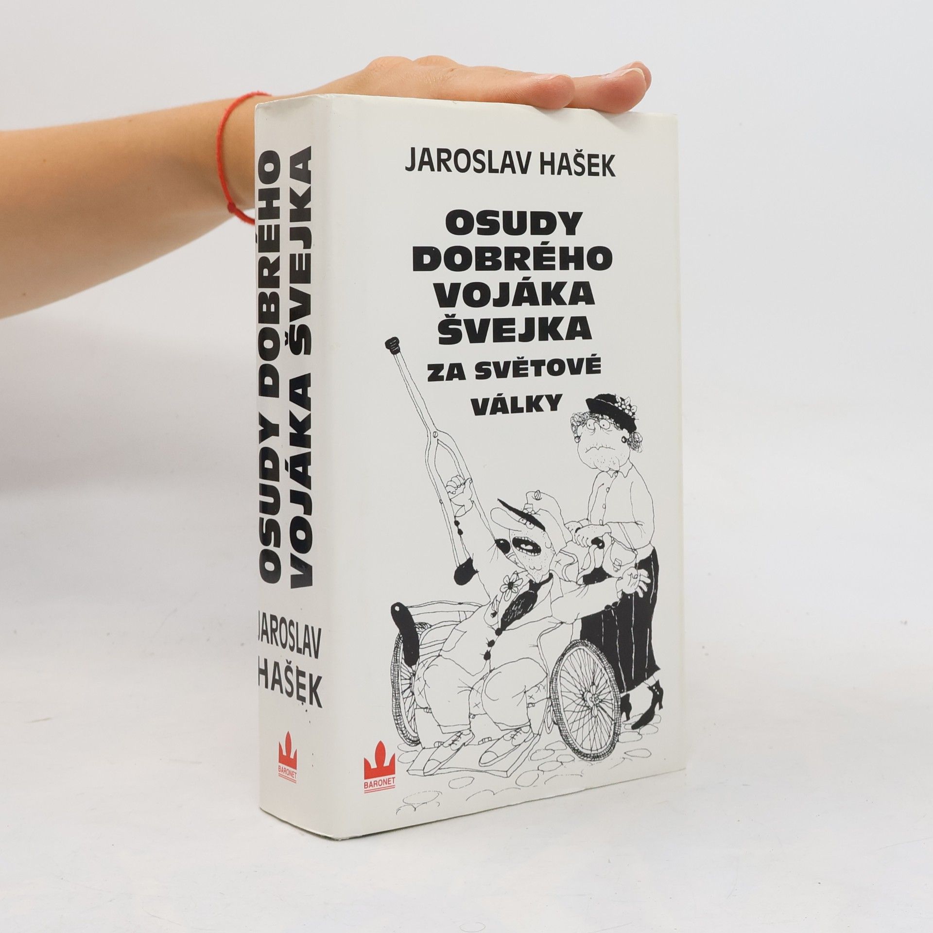 Jaroslav Hašek Osudy dobrého vojáka Švejka za světové války