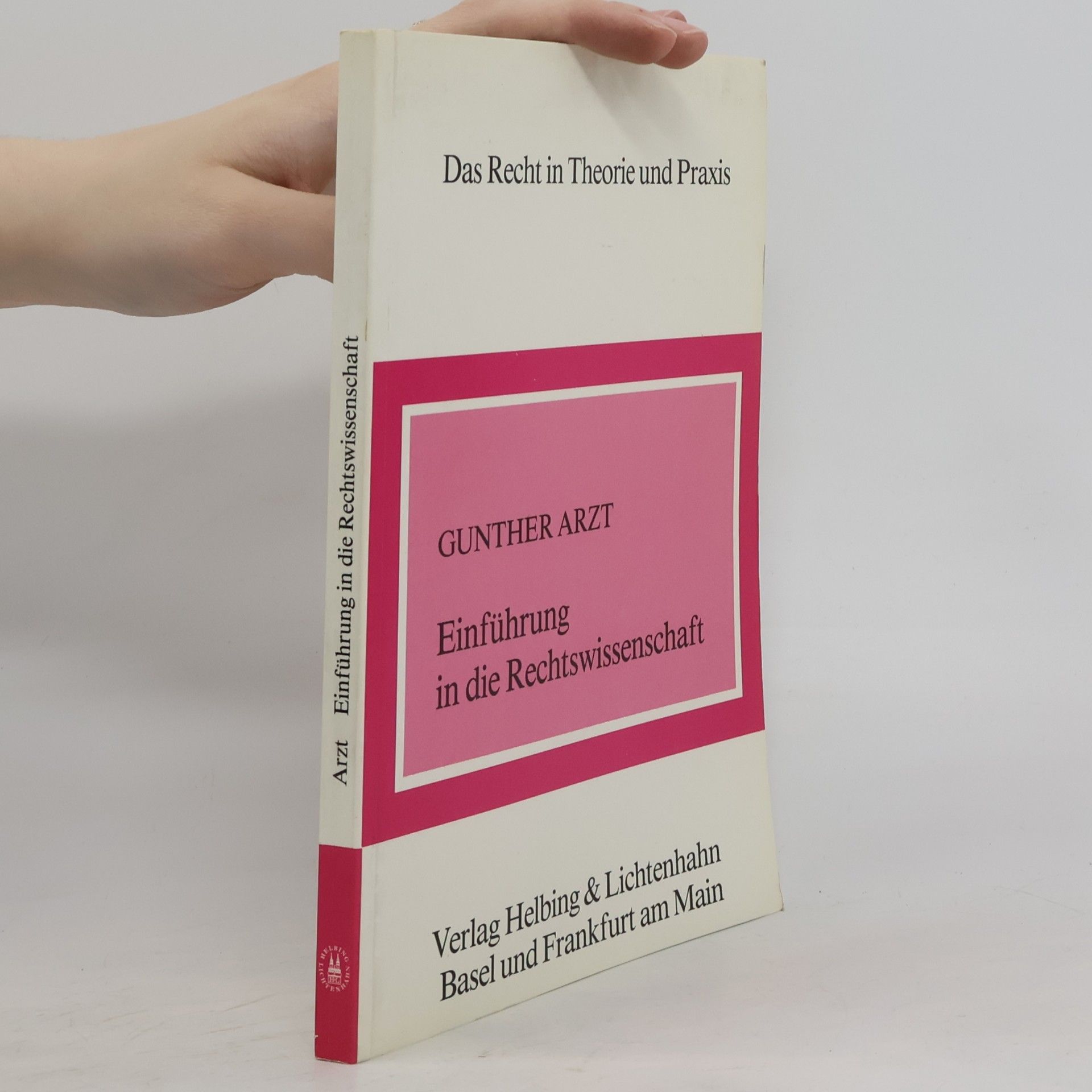 Gunther Arzt Einführung in die Rechtswissenschaft