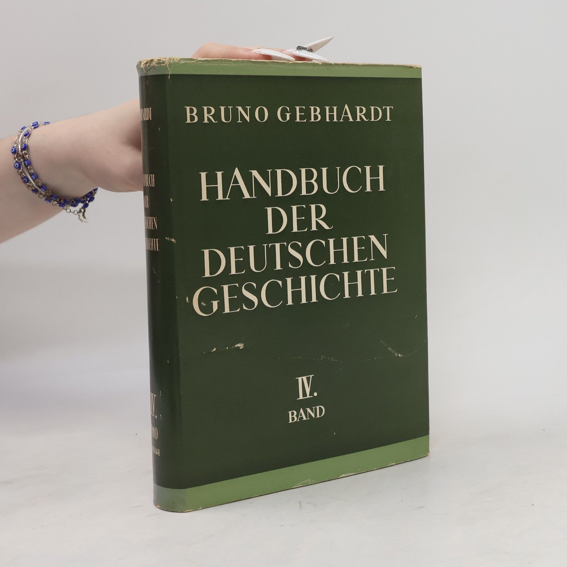 Bruno Gebhardt Handbuch der Deutschen Geschichte IV. Band
