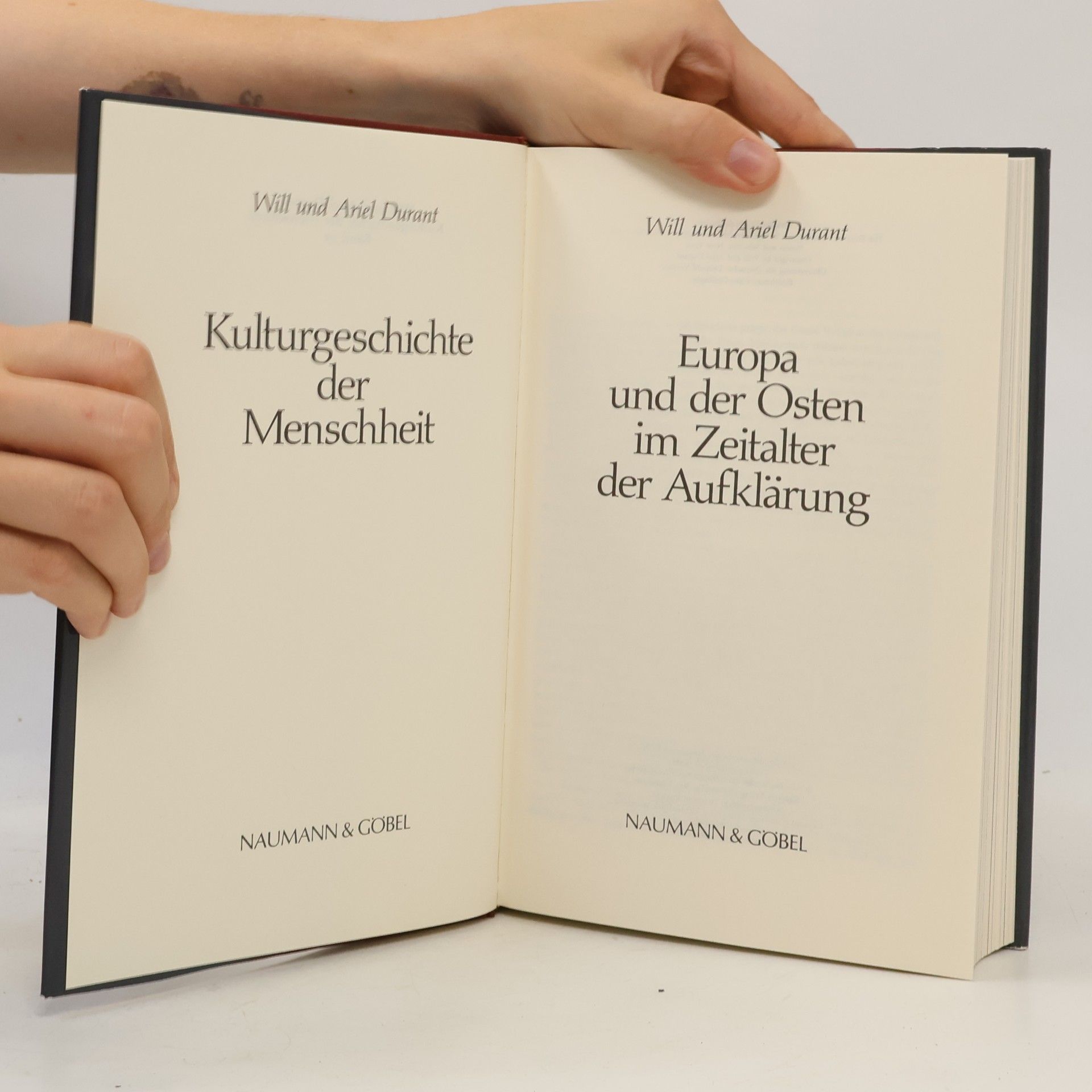 Will Durant Kulturgeschichte der Menschheit 15. Europa und der Osten im Zeitalter der Aufklärung