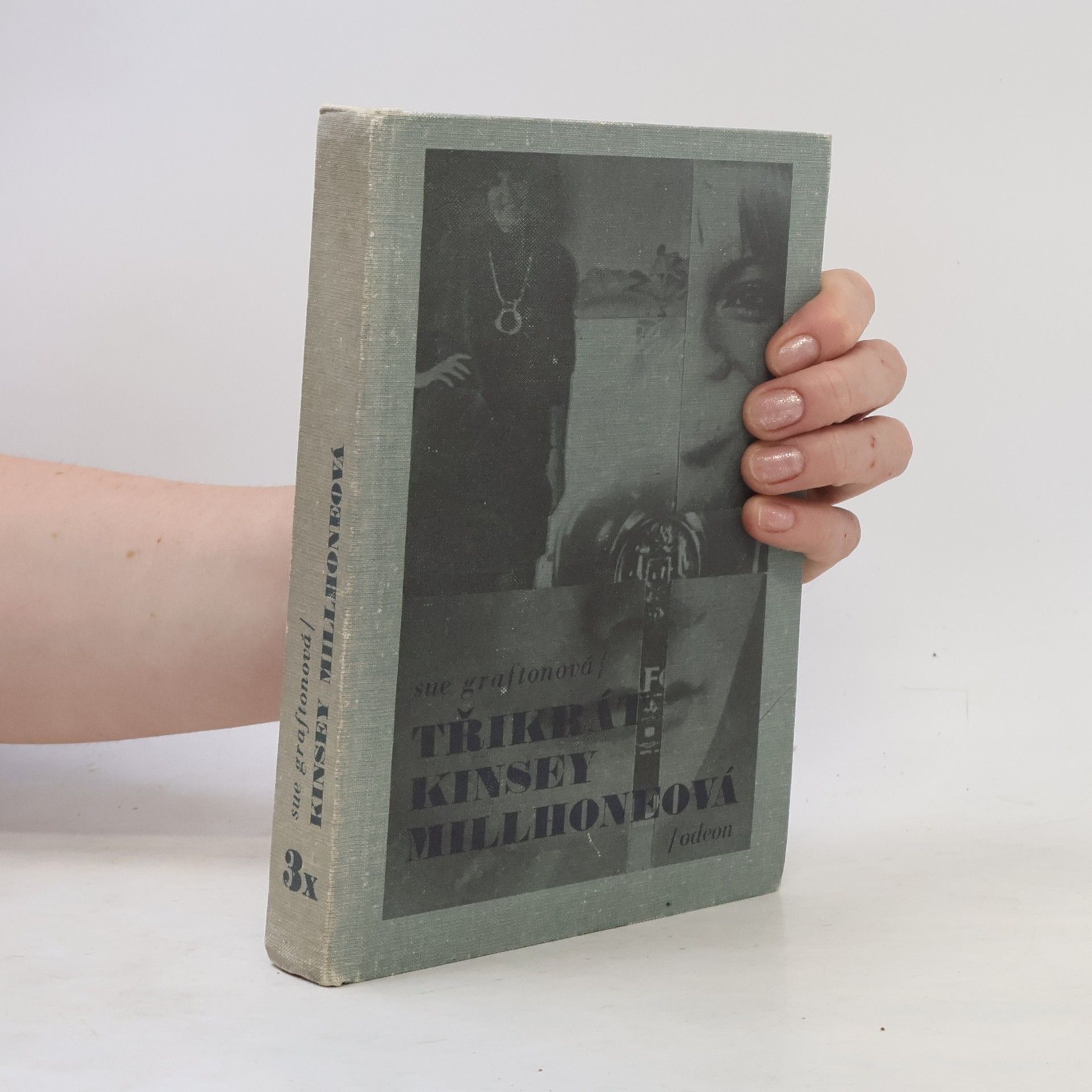 Sue Grafton Třikrát Kinsley Millhoneová