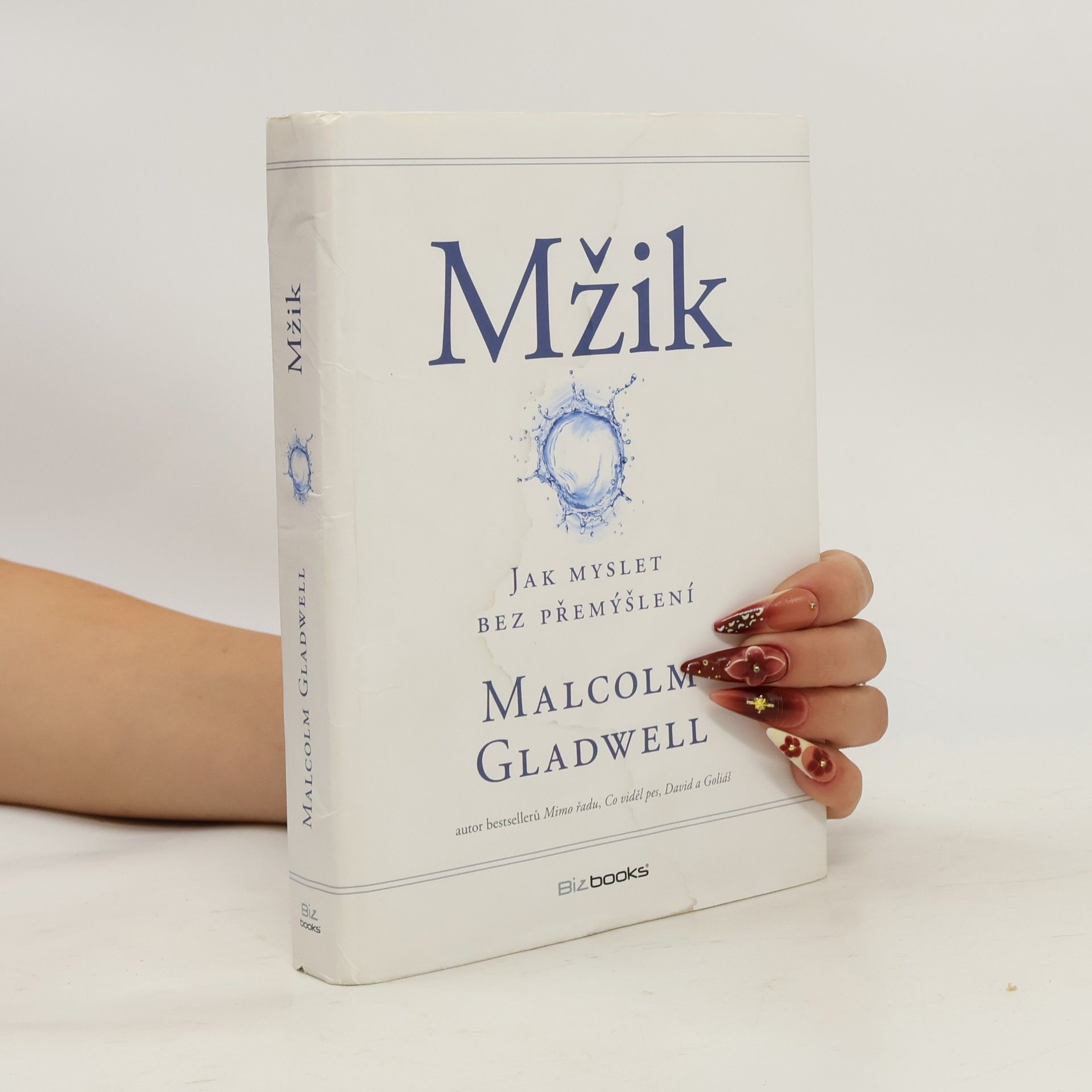 Malcolm Gladwell Mžik: O myšlení bez přemýšlení