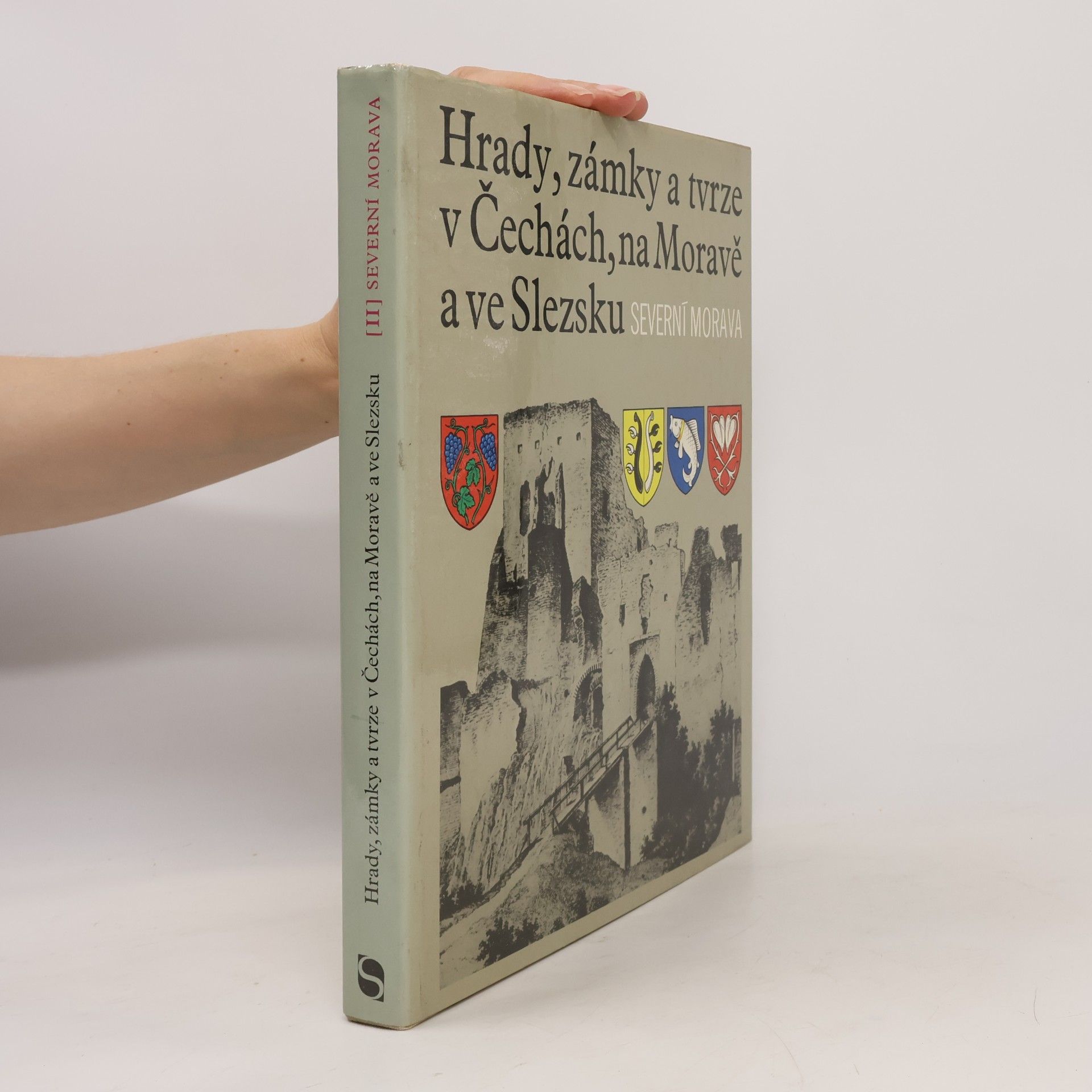 AA.VV. Hrady, zámky a tvrze v Čechách, na Moravě a ve Slezsku II. Severní Morava