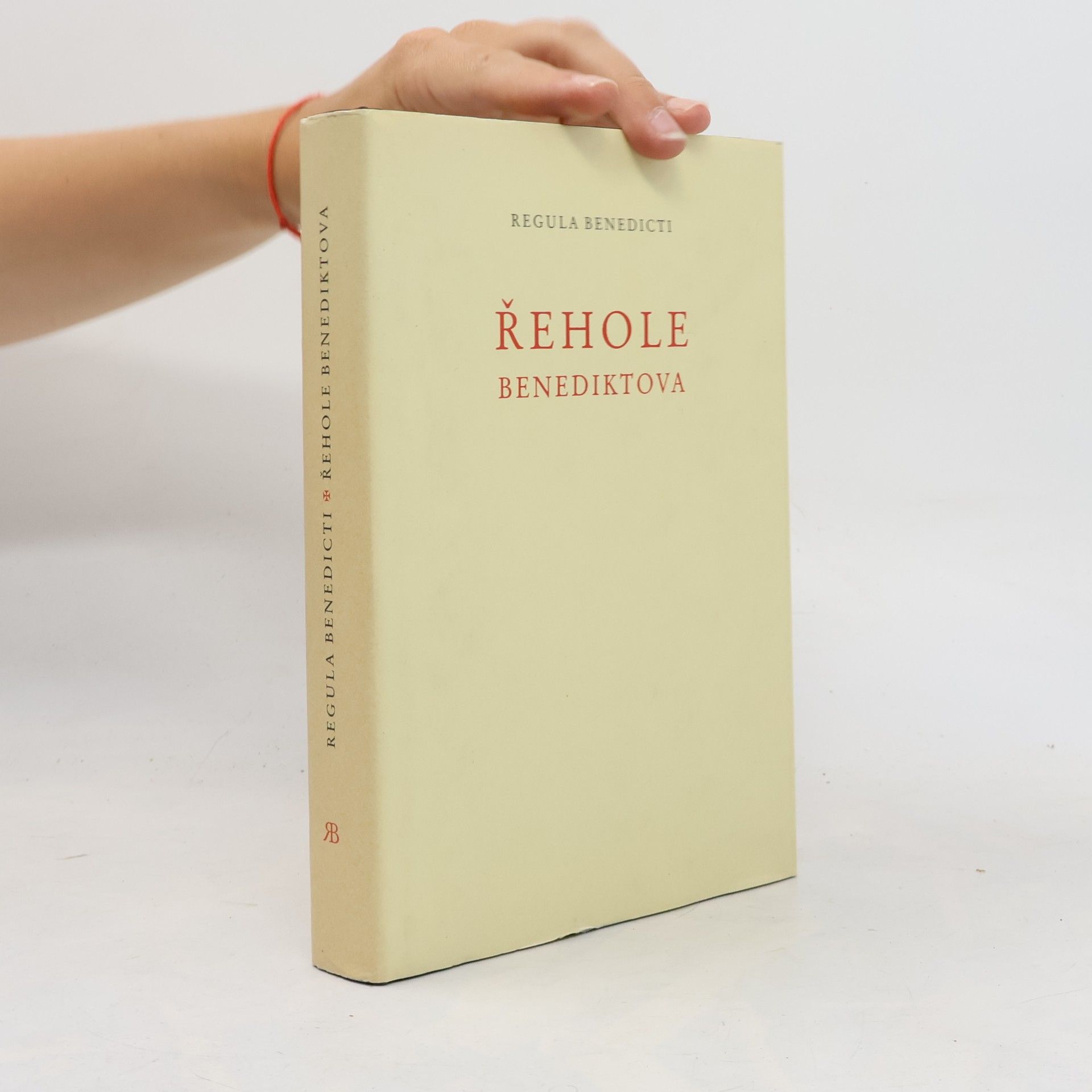 Various authors Řehole Benediktova = Regula Benedicti