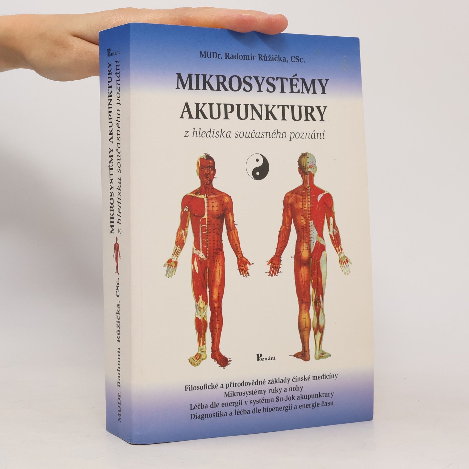 Radomír Růžička Mikrosystémy akupunktury z hlediska současného poznání