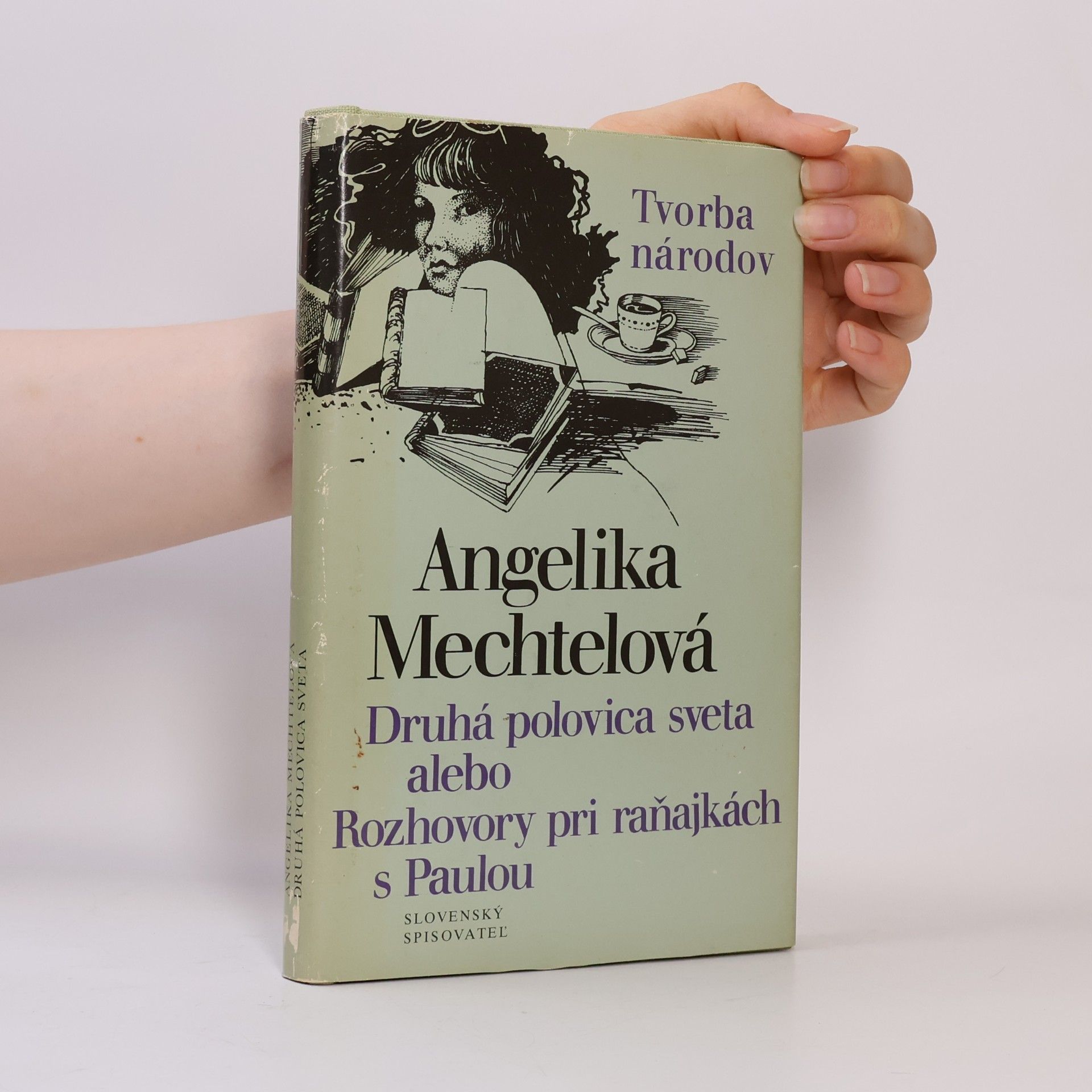 Angelika Mechtel Druhá polovica sveta, alebo, Rozhovory pri raňajkách s Paulou