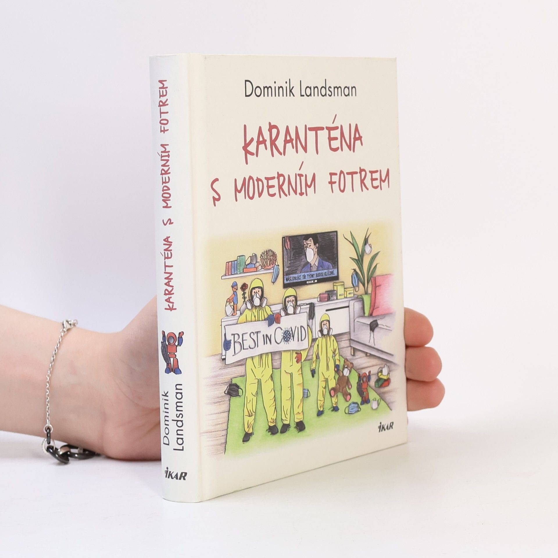 Dominik Landsman Karanténa s moderním fotrem
