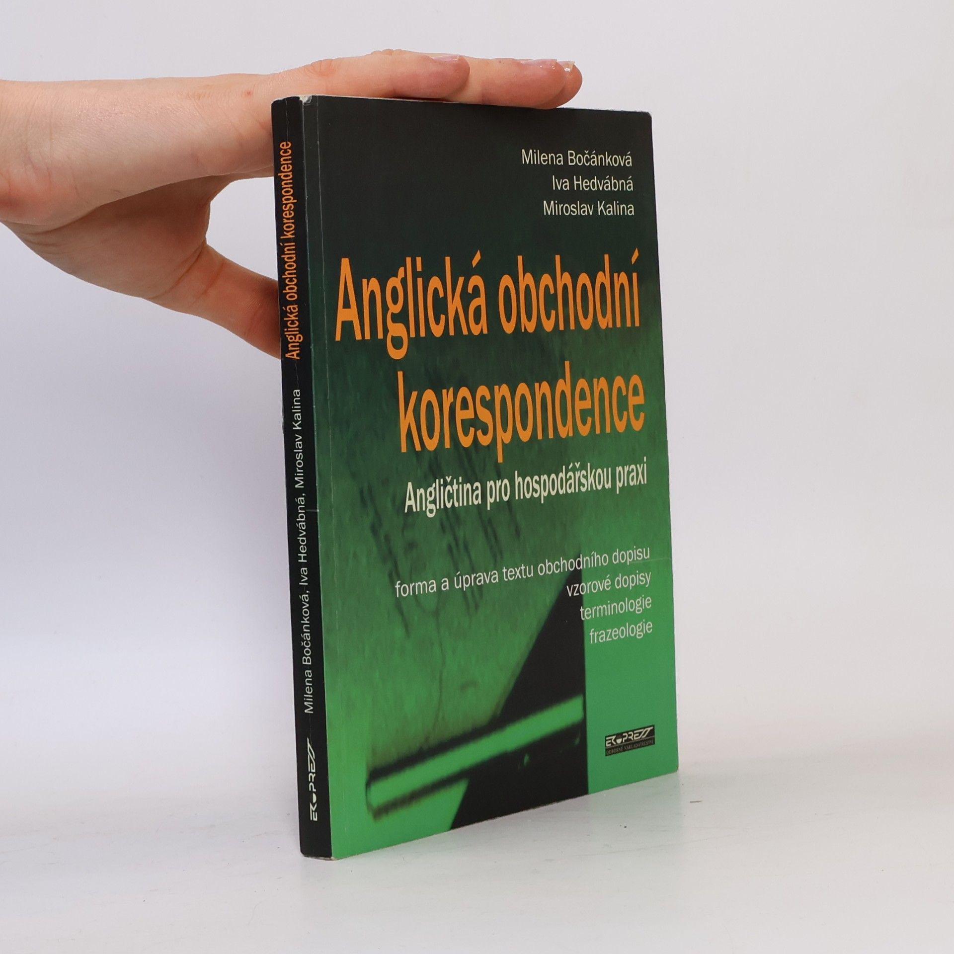 Anglická obchodní korespondence: Angličtina pro hospodářskou praxi