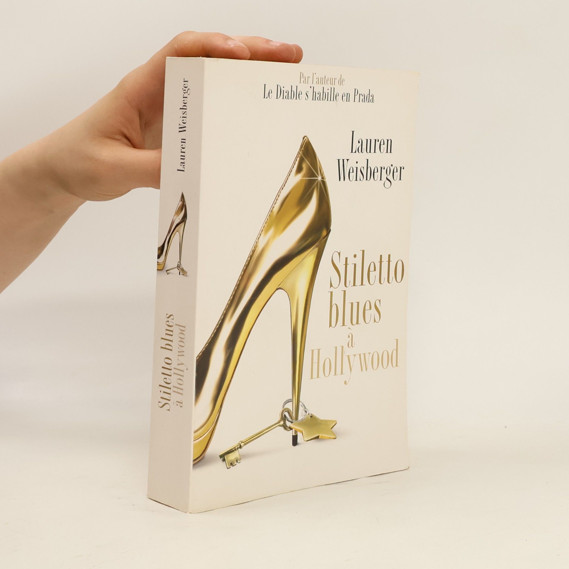 Lauren Weisberger Stiletto blues à Hollywood