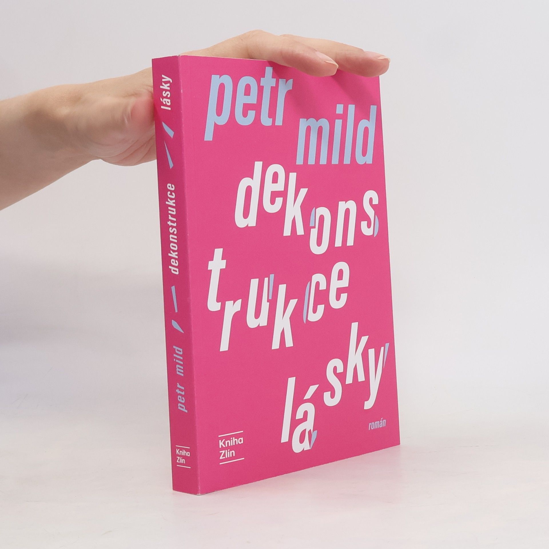 Petr Mild Dekonstrukce lásky