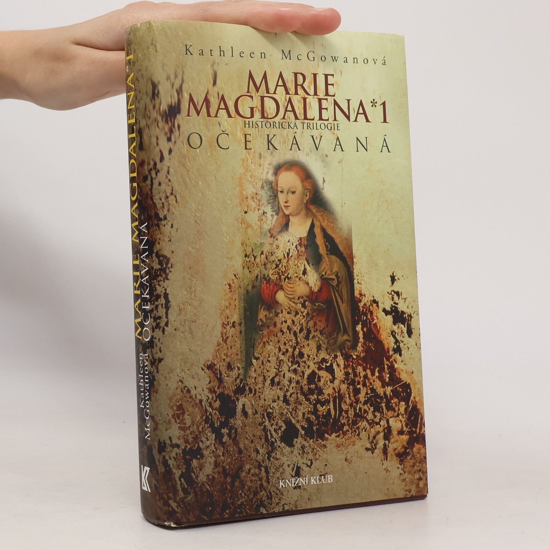 Kathleen McGowan Marie Magdalena 1: Očekávaná