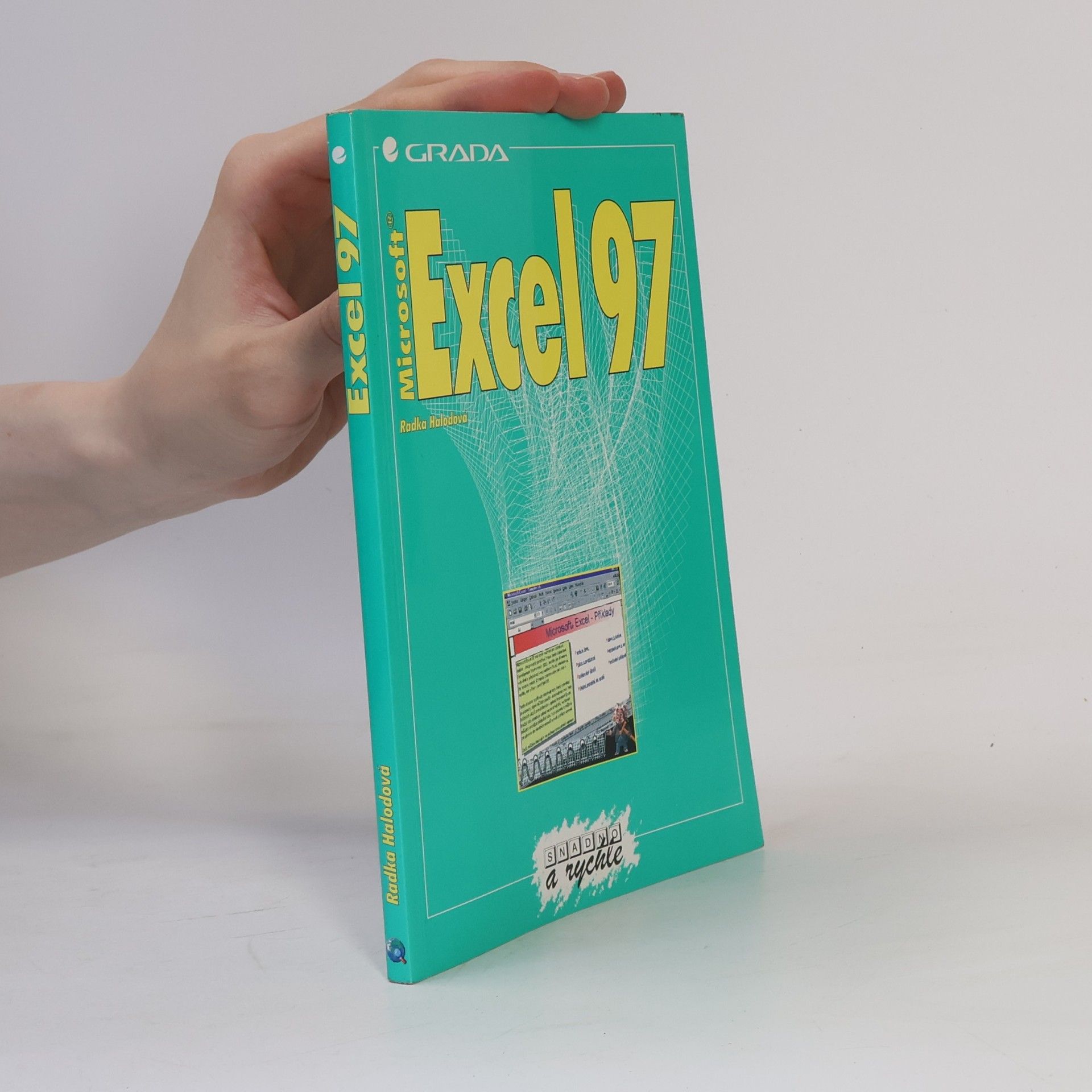 Radka Halodová Excel 97 : Snadno a rychle