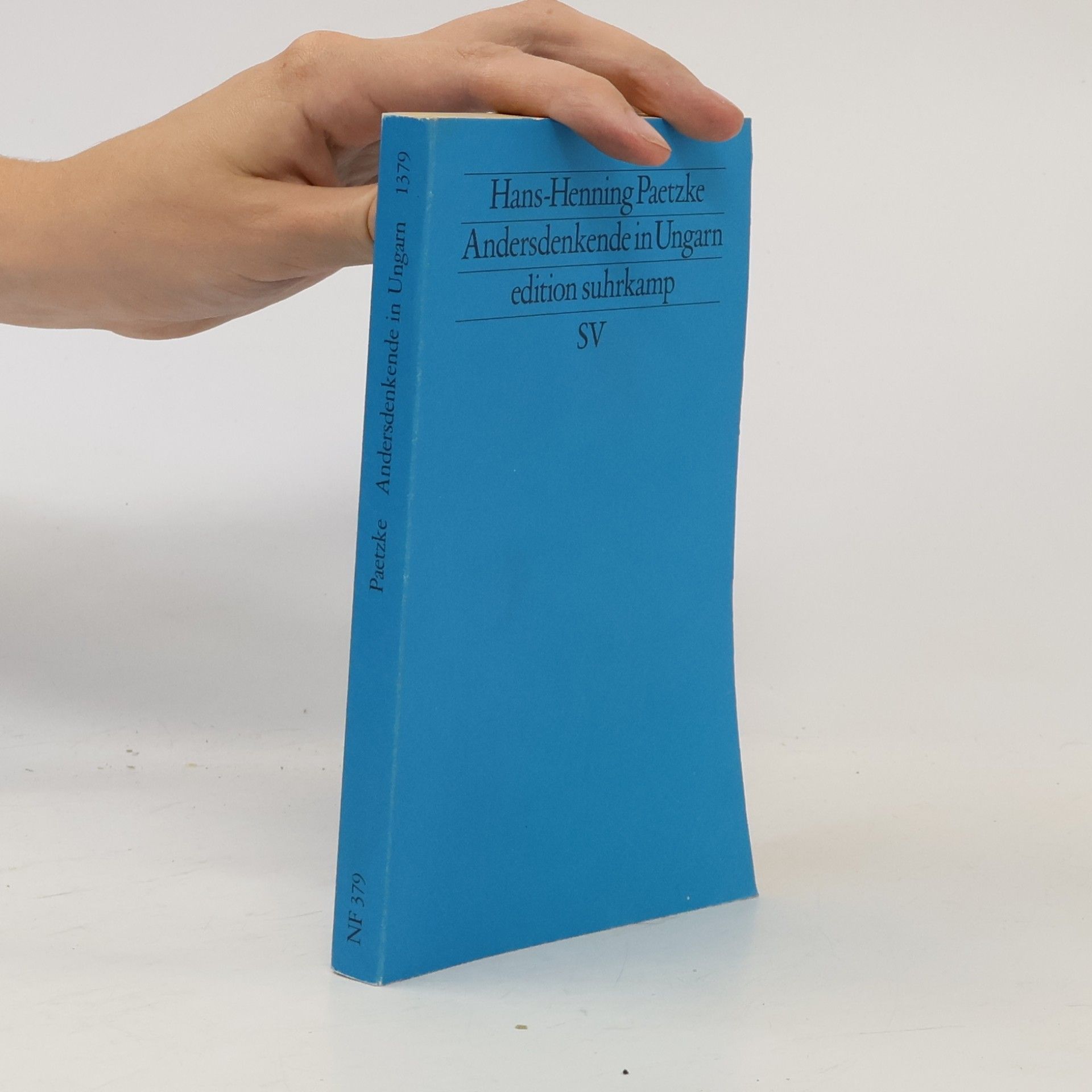 Hans-Henning Paetzke edition suhrkamp - 1379: Andersdenkende in Ungarn