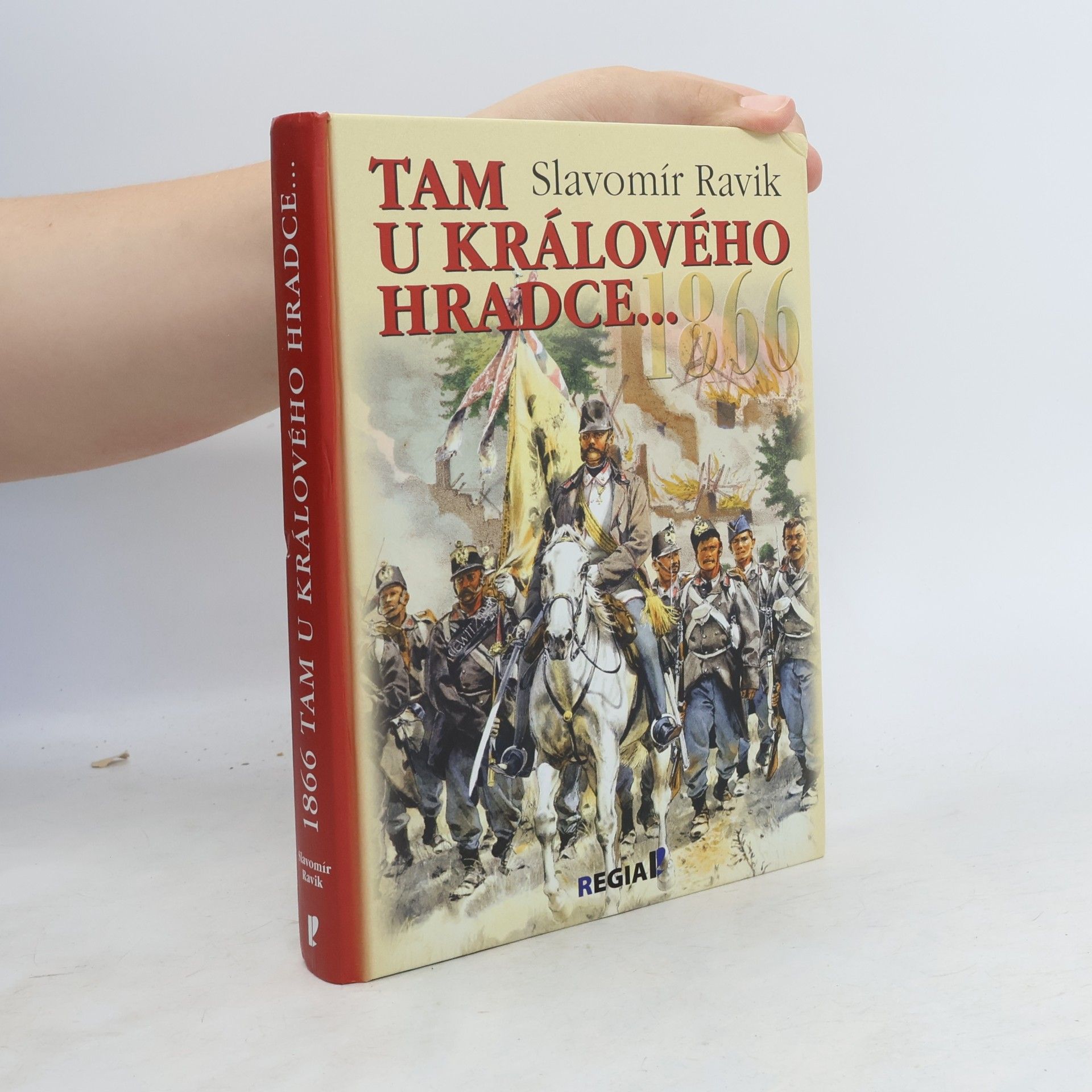 Slavomír Ravik 1866 - Tam u Králového Hradce...