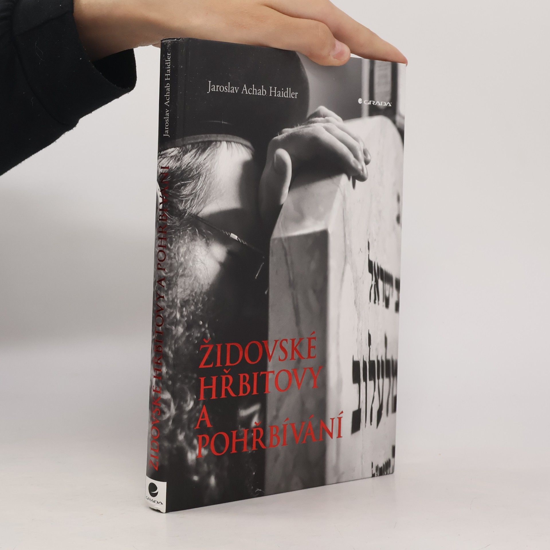 Jaroslav Achab Haidler Židovské hřbitovy a pohřbívání