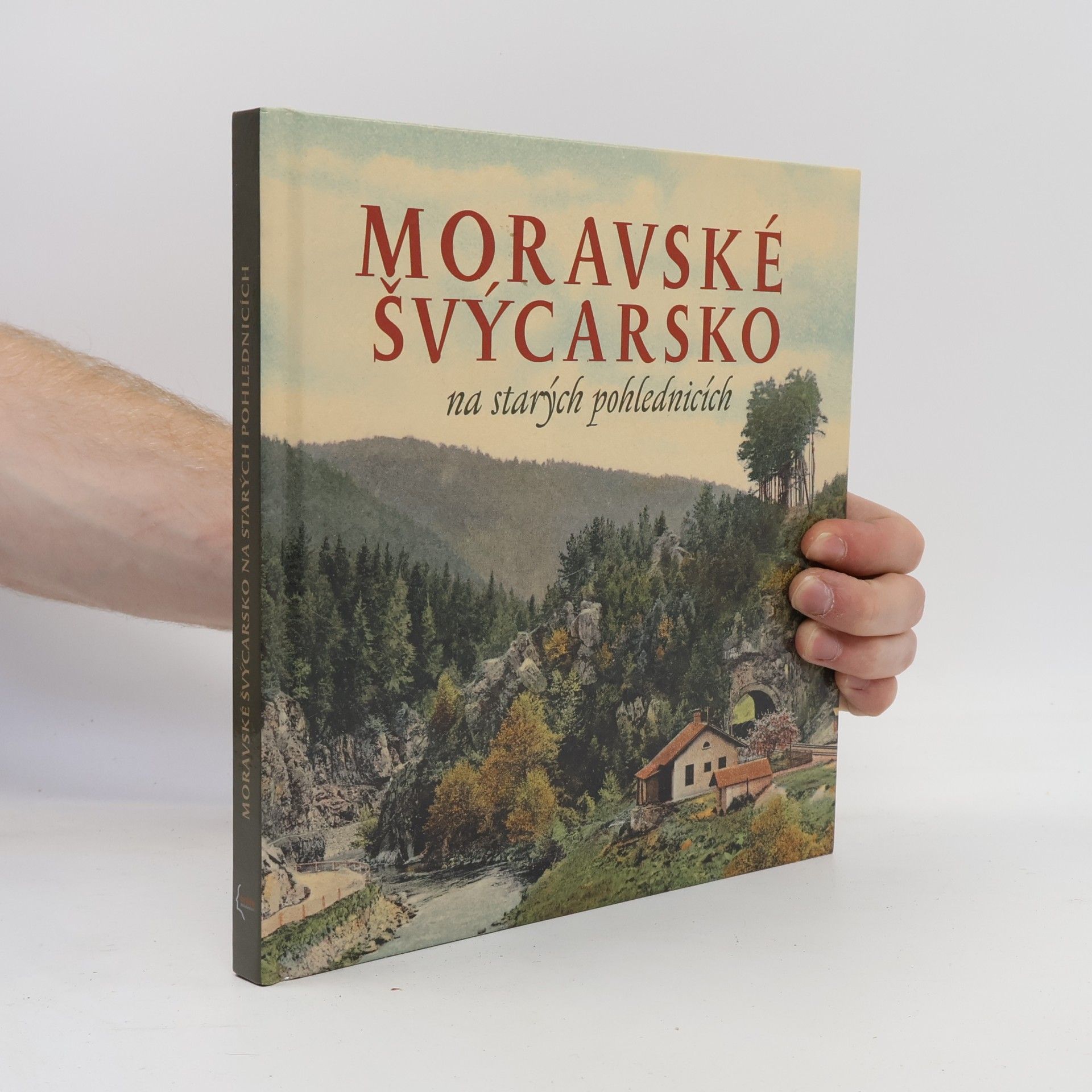 Milan Sýkora Moravské Švýcarsko na starých pohlednicích