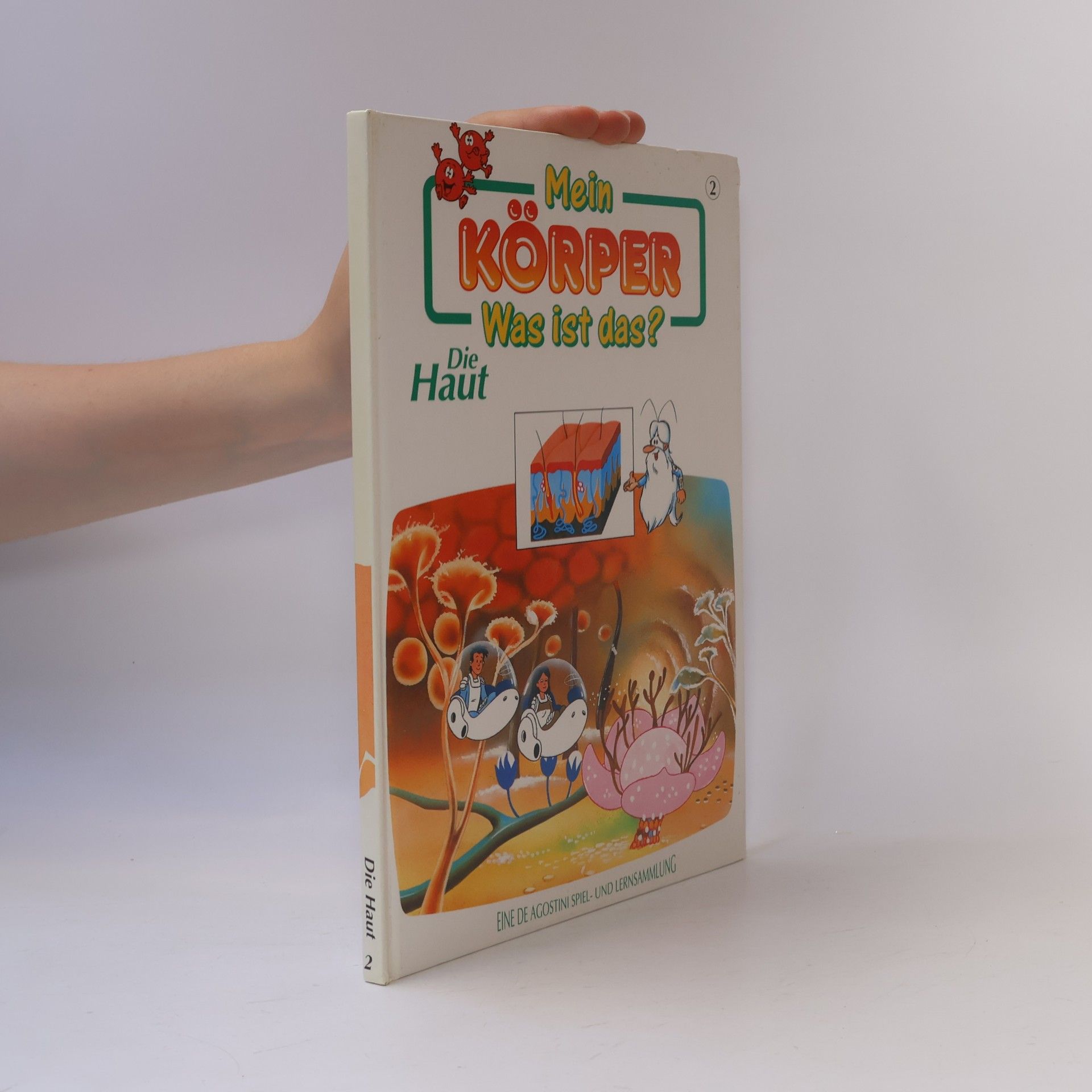Autores varios Mein Körper. Was ist das? Die Haut