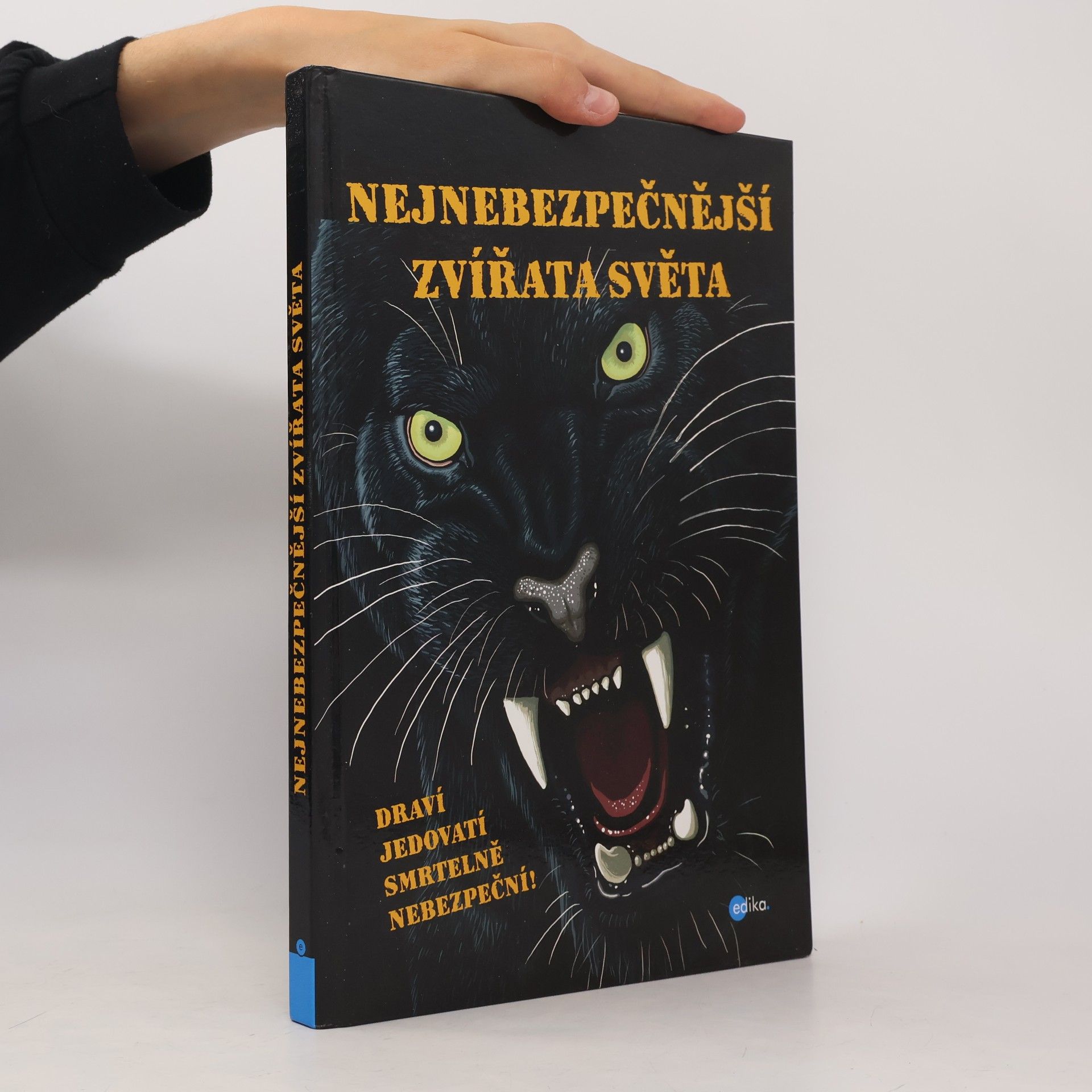 Karolin Küntzel Nejnebezpečnější zvířata světa