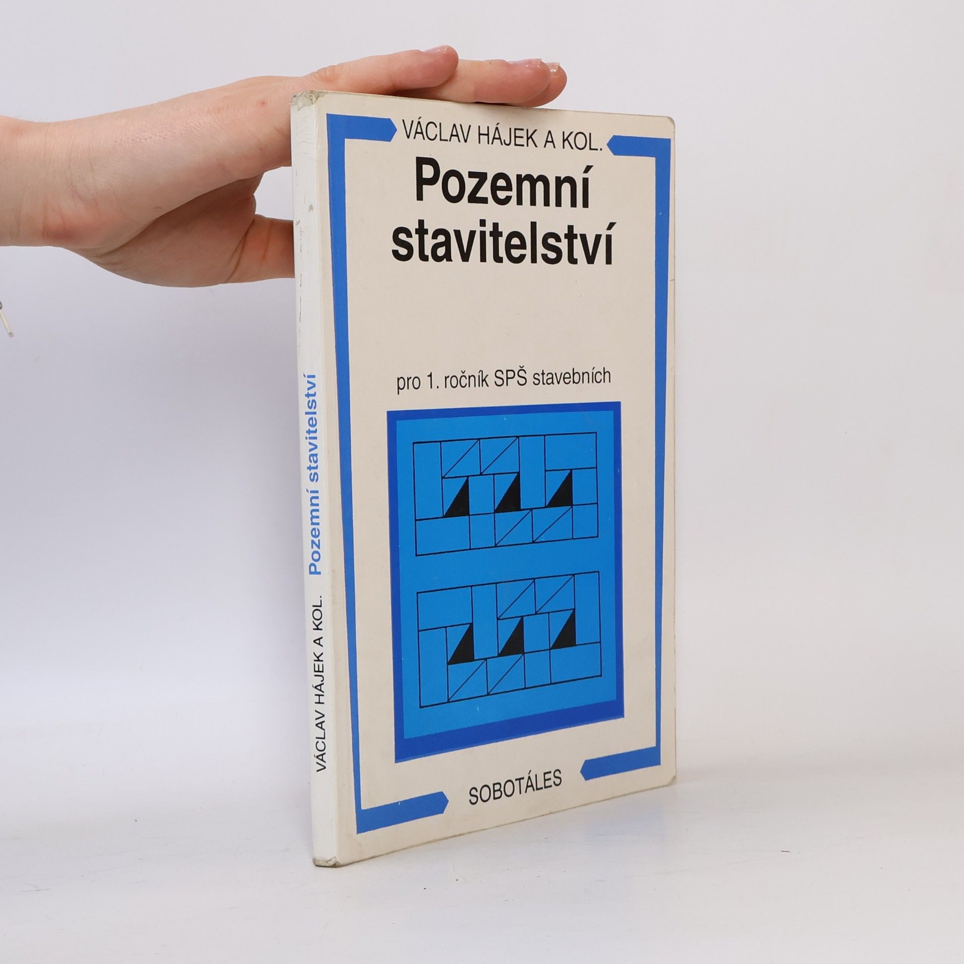 Václav Hájek Pozemní stavitelství pro 1. ročník SPŠ stavebních