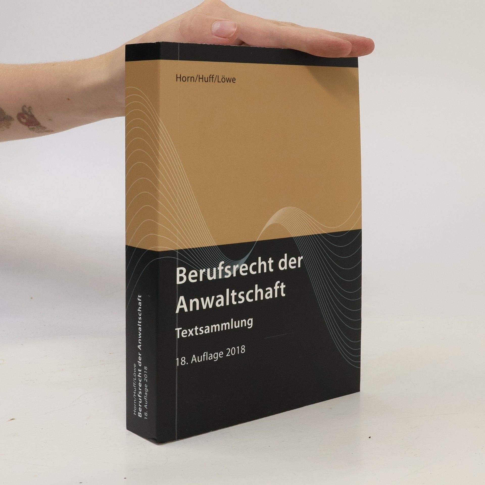 Berufsrecht der Anwaltschaft. Textsammlung. Stand: 1. 7. 2018. - 18. Auflage 2018