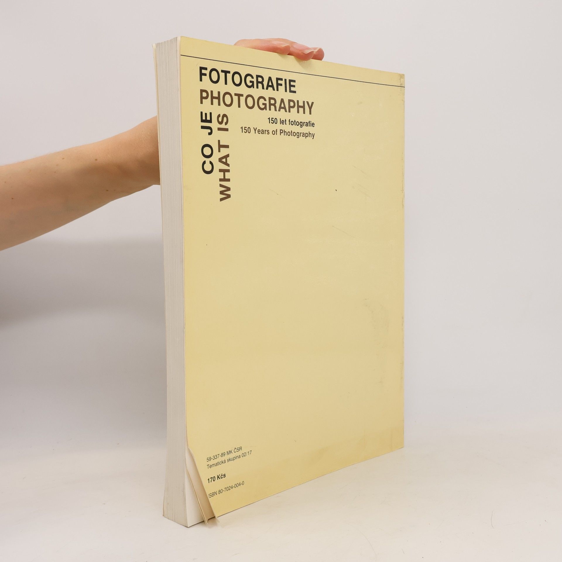 Autorenkollektiv Co je fotografie = What is Photography: 150 let fotografie