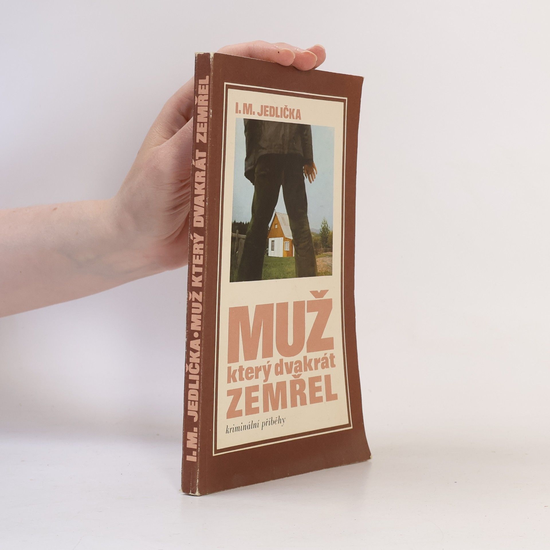 Ivan Milan Jedlička Muž, který dvakrát zemřel