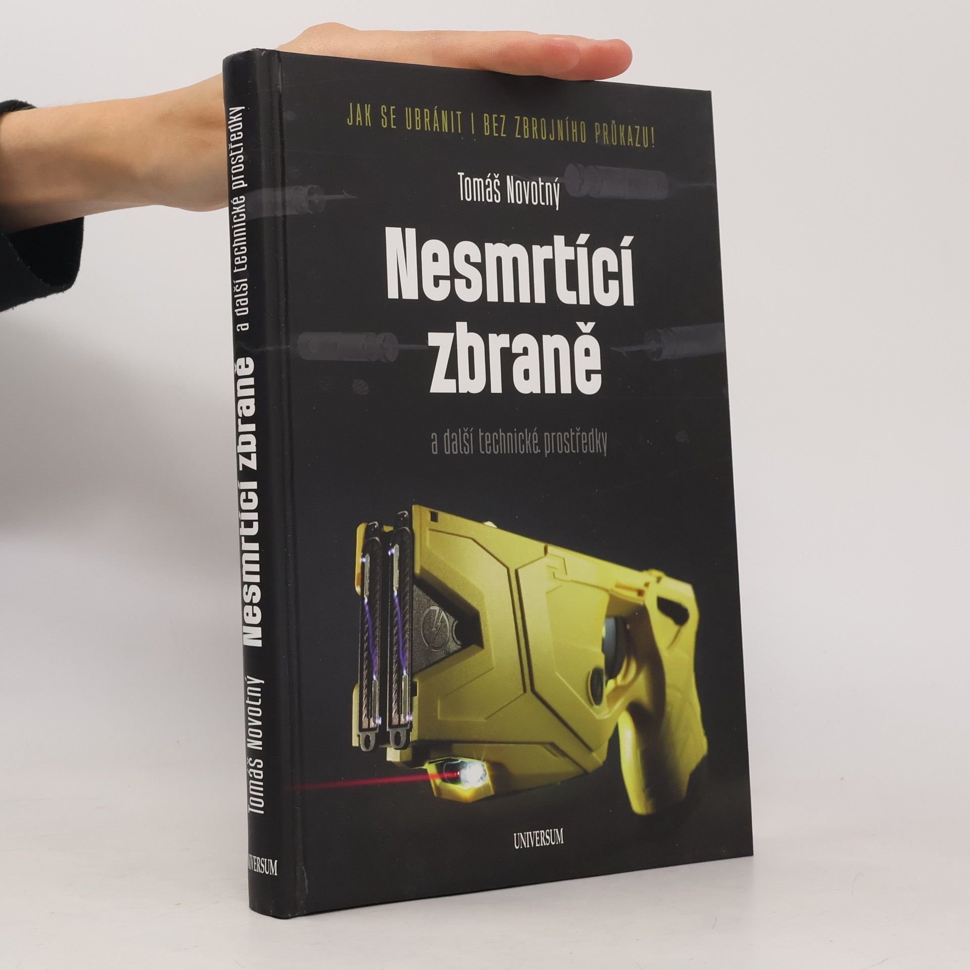 Kolektiv autorů Nesmrtící zbraně: Váš zelený rádce