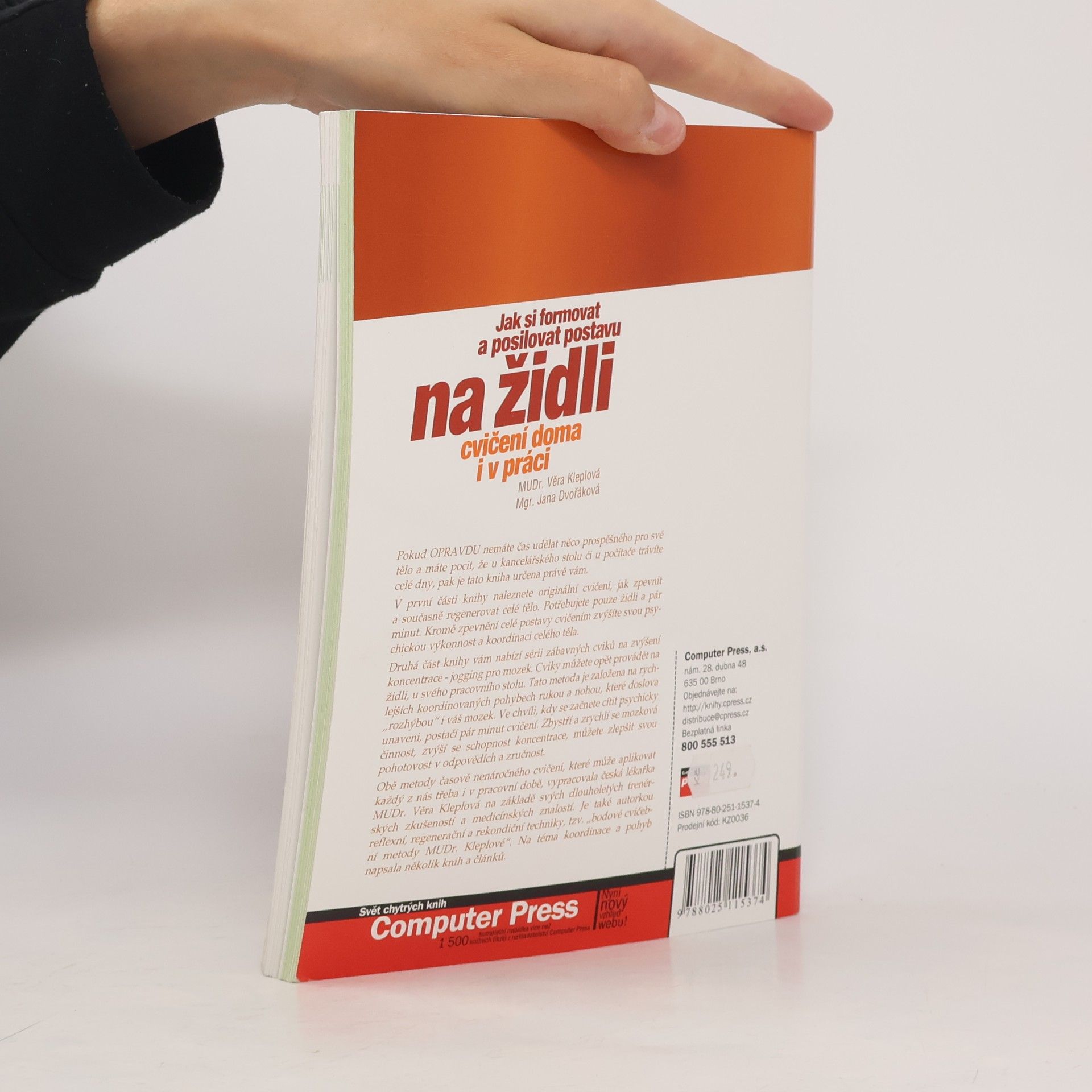 Věra Kleplová Jak si formovat a posilovat postavu na židli: Plus jogging pro mozek : [cvičení doma i v práci]