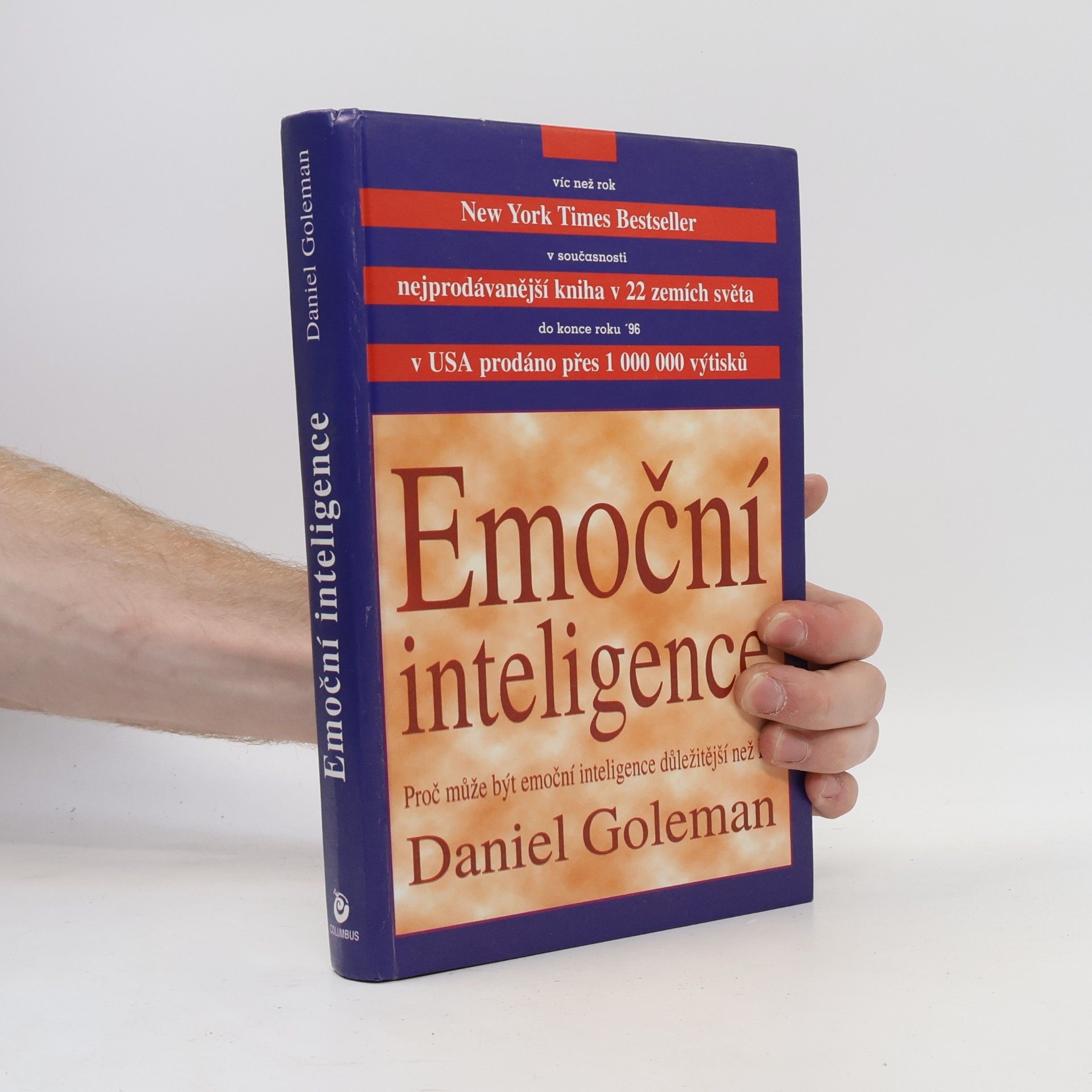 Daniel Goleman Emoční inteligence. Proč může být emoční inteligence důležitější než IQ