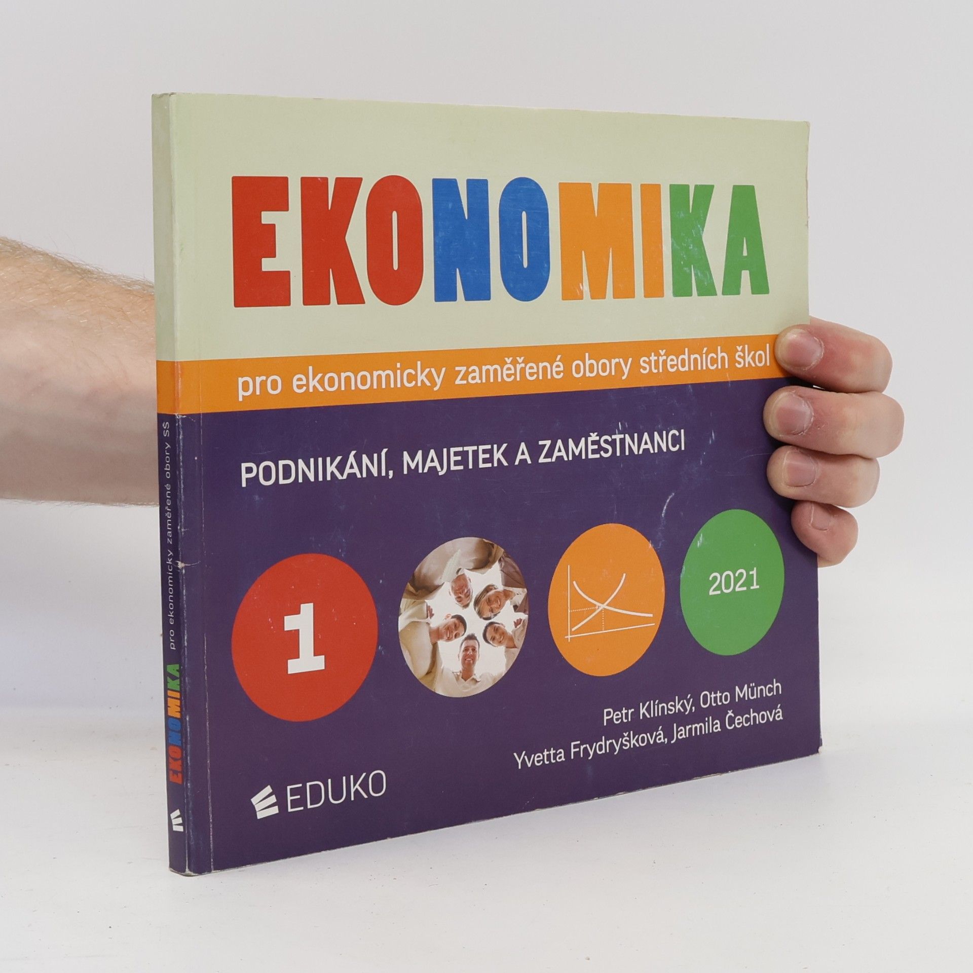 Yvetta Frydryšková Ekonomika pro ekonomicky zaměřené obory středních škol. 1