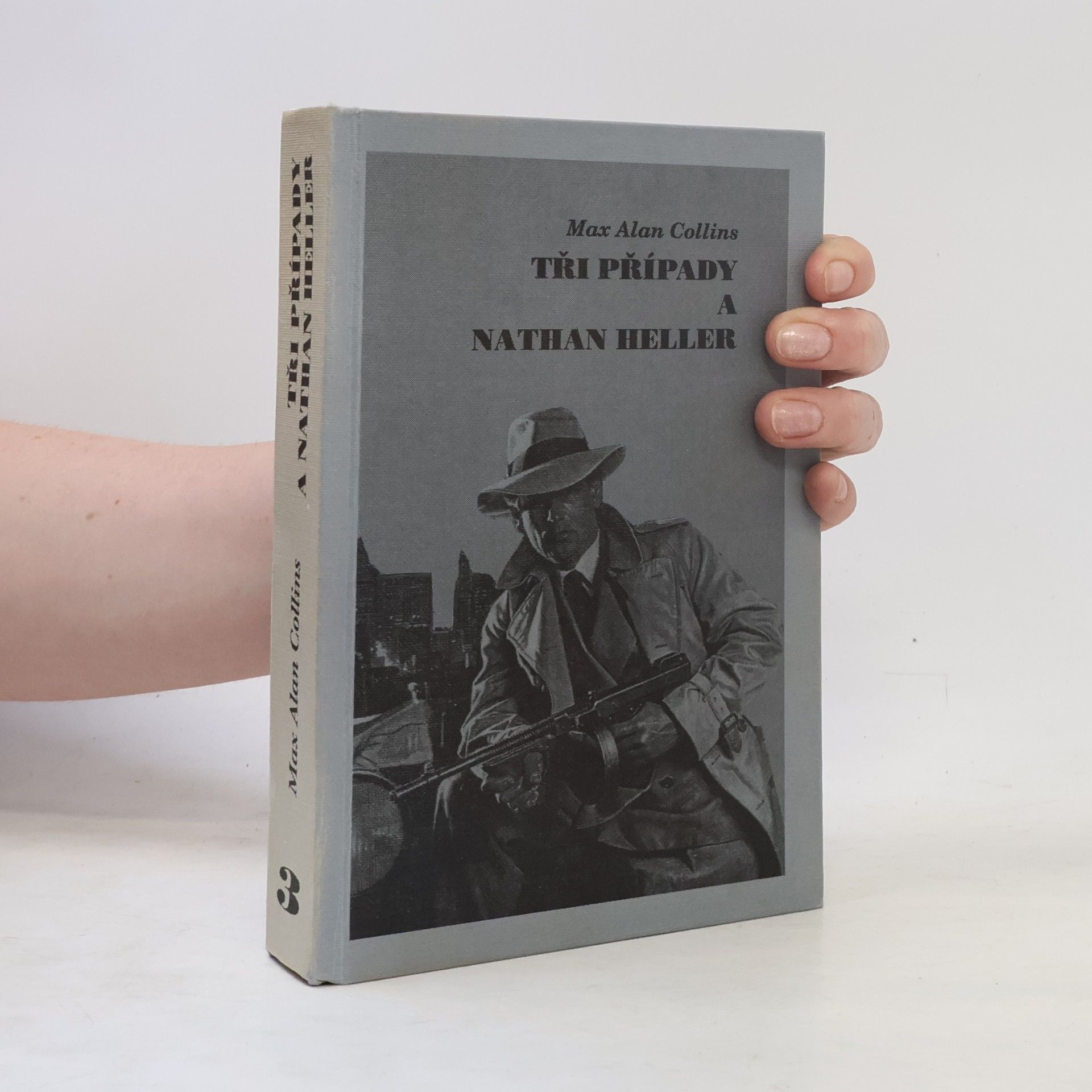 Max Allan Collins Tři případy a Nathan Heller