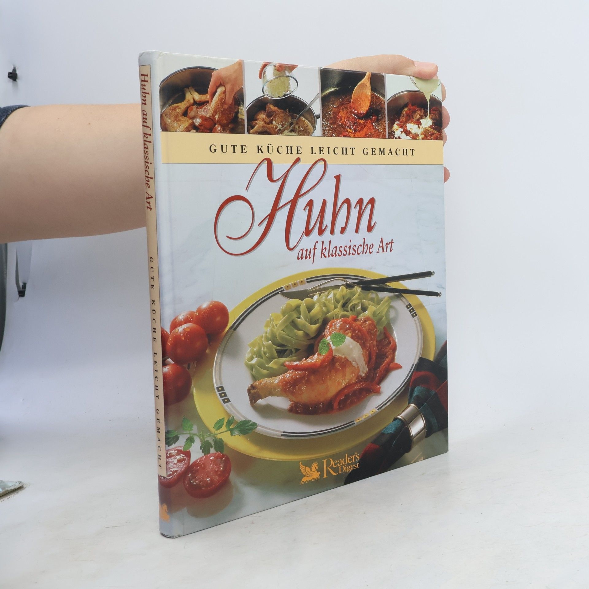 Collectif d'auteurs Huhn auf Klassische Art. Gute Küche Leicht Gemacht