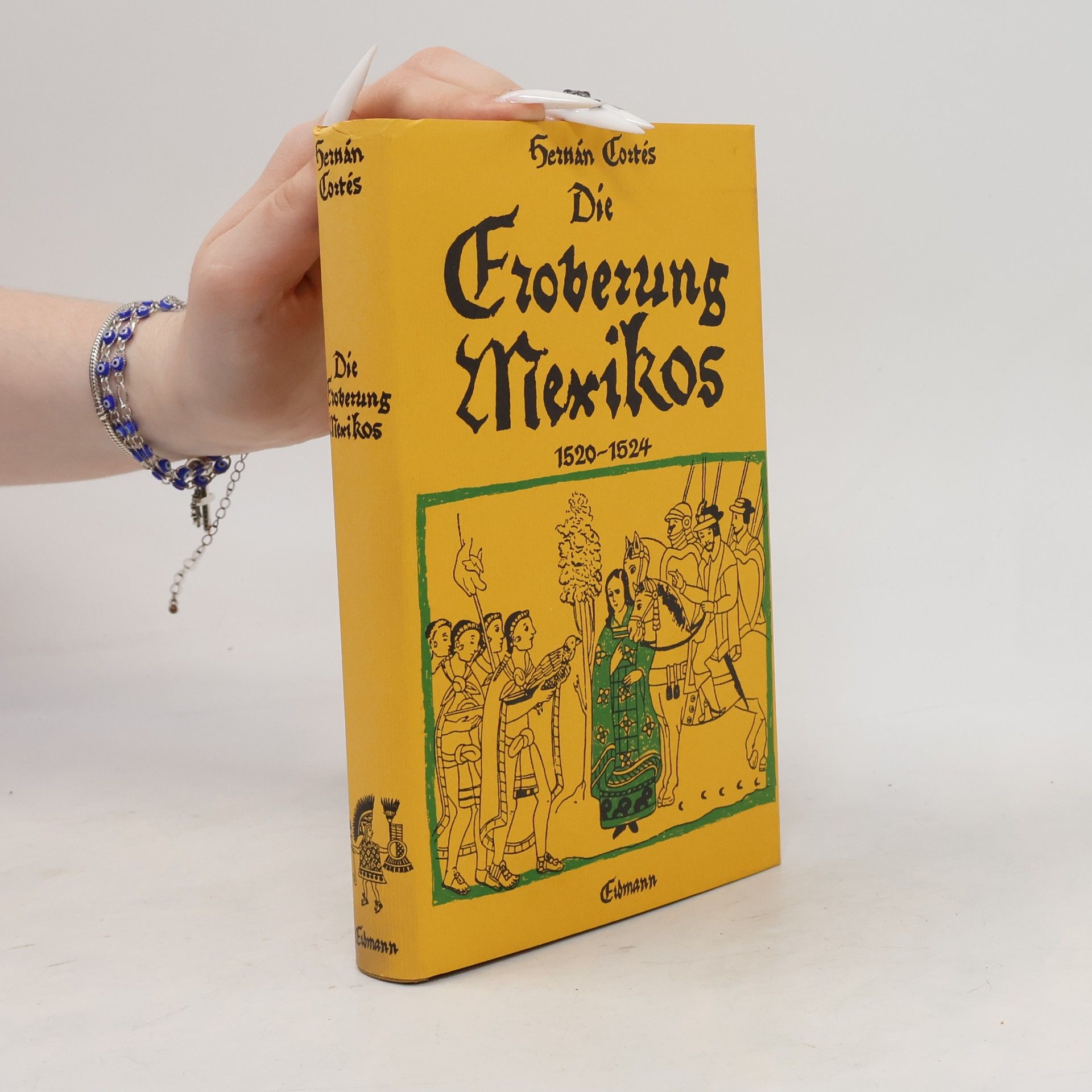 Hernán Cortés Die Eroberung Mexikos