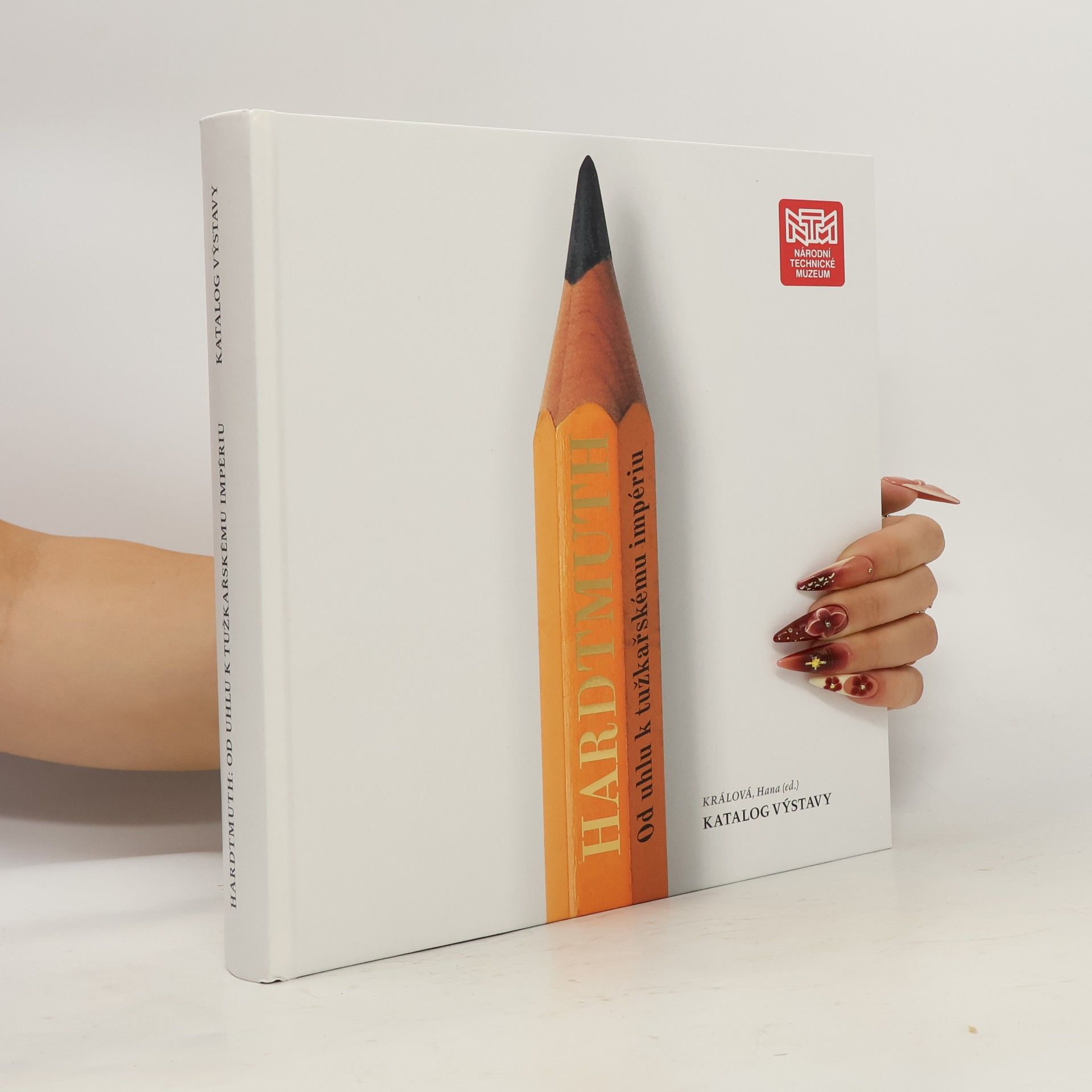 Autorenkollektiv Hardtmuth - od uhlu k tužkařskému impériu : katalog výstavy