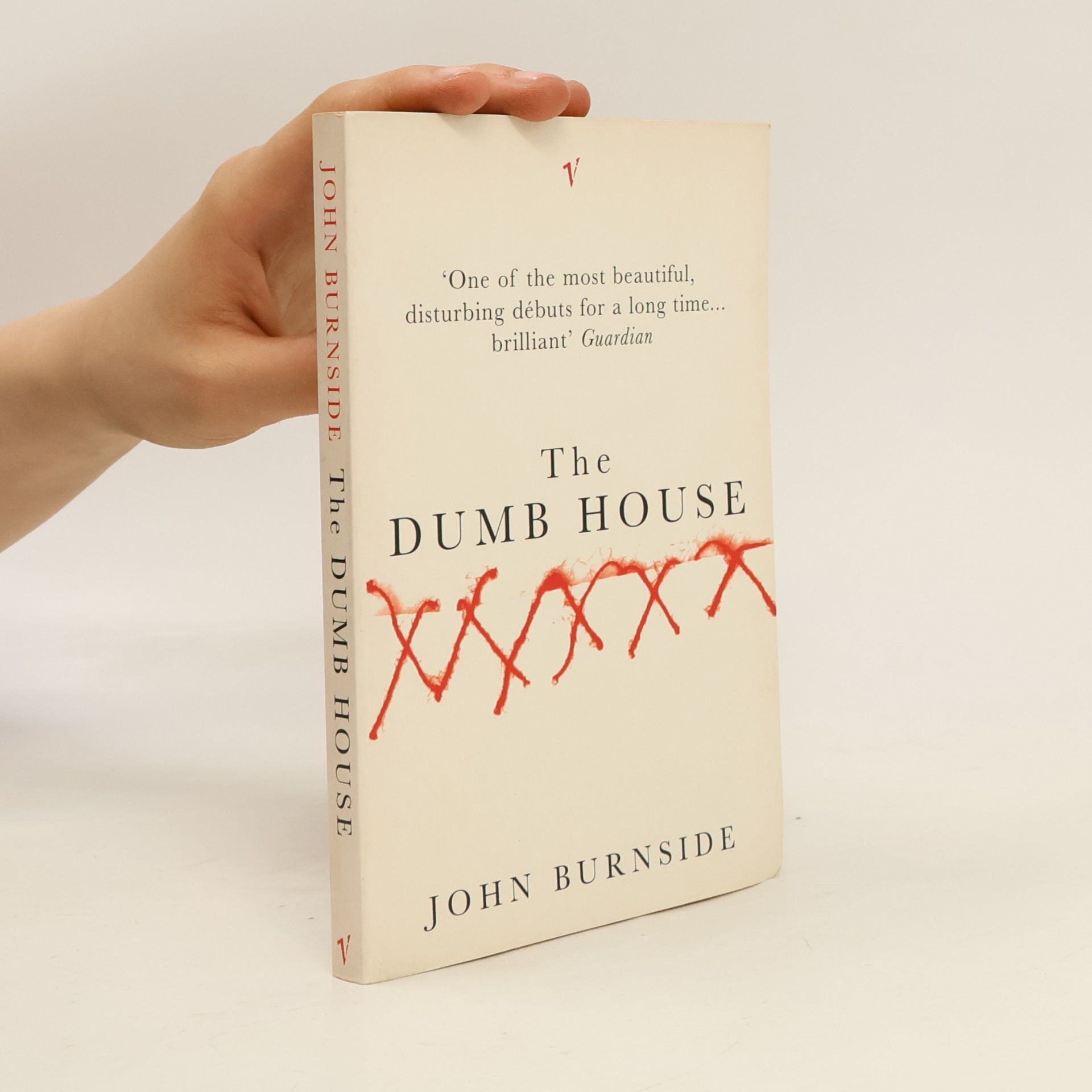 John Burnside The Dumb House
