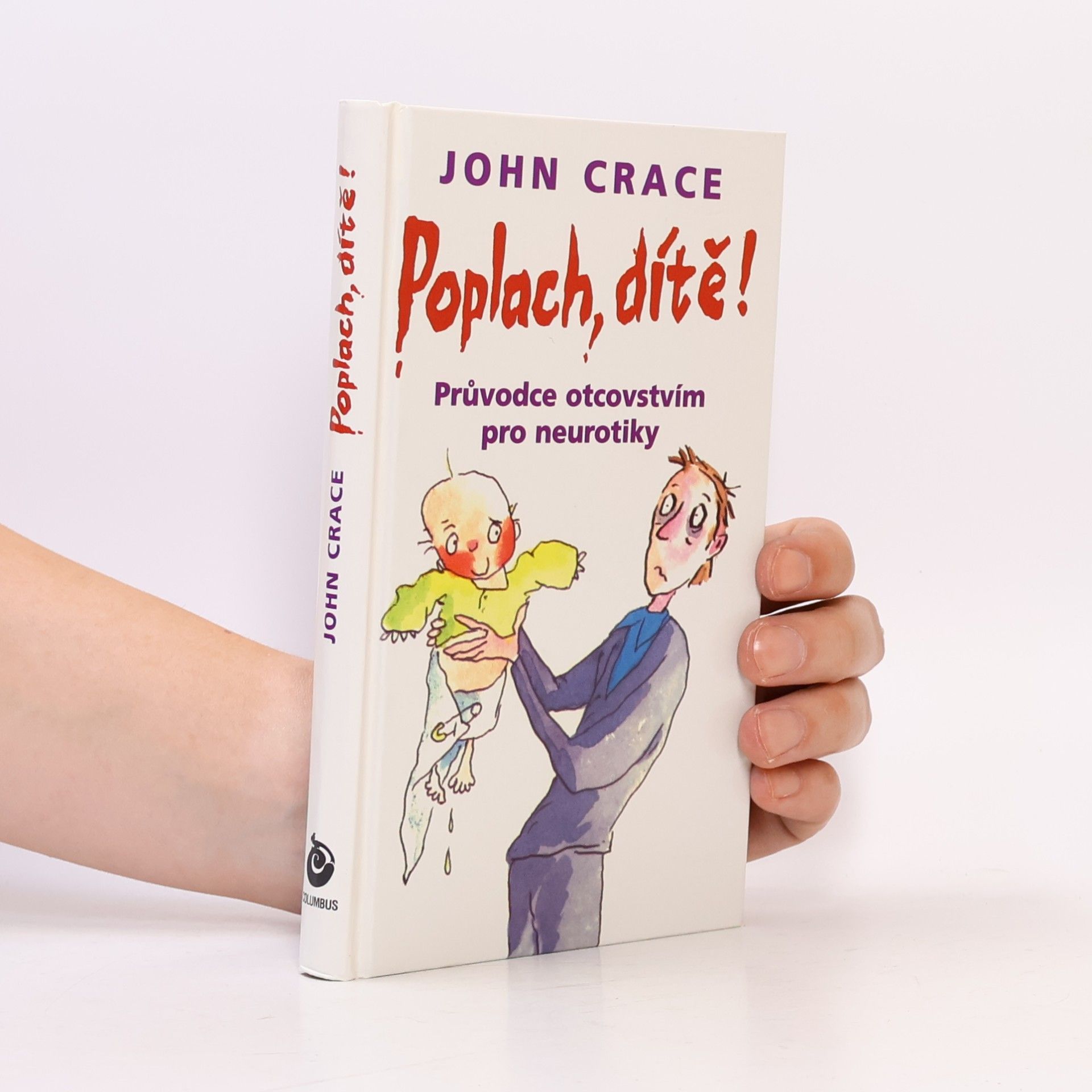 Jonathan Edwards Poplach, dítě! Průvodce otcovstvím pro neurotiky