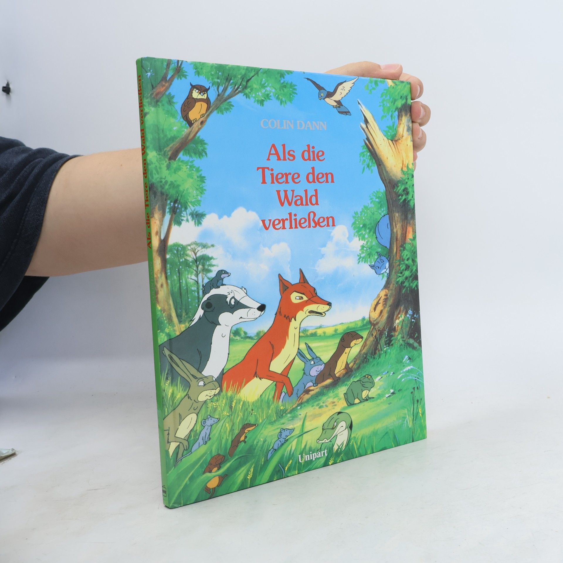 Colin Dann Als die Tiere den Wald verließen. Das Buch zur Fernsehserie