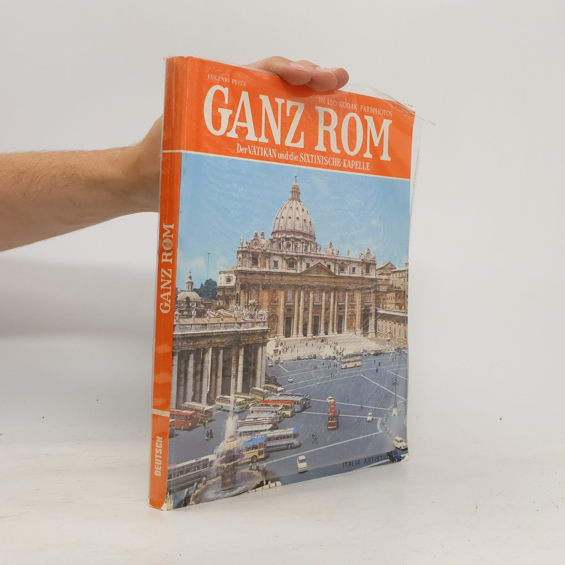 Eugenio Pucci Ganz Rom. Der Vatikan und die Sixtinische Kapelle