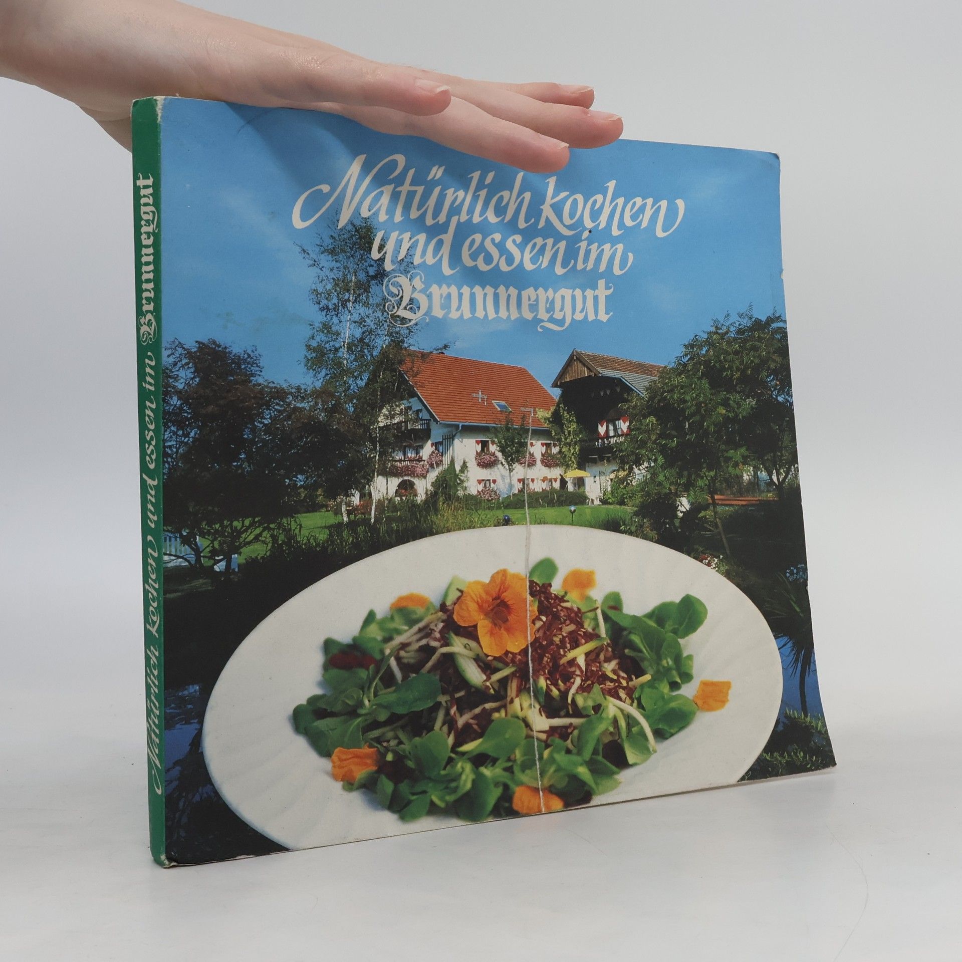 Various authors Natürlich kochen und essen im Brunnergut