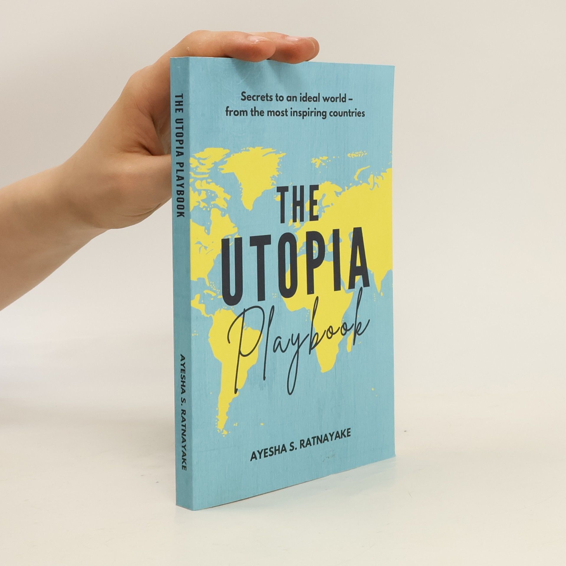 Ayesha S. Ratnayake The Utopia Playbook