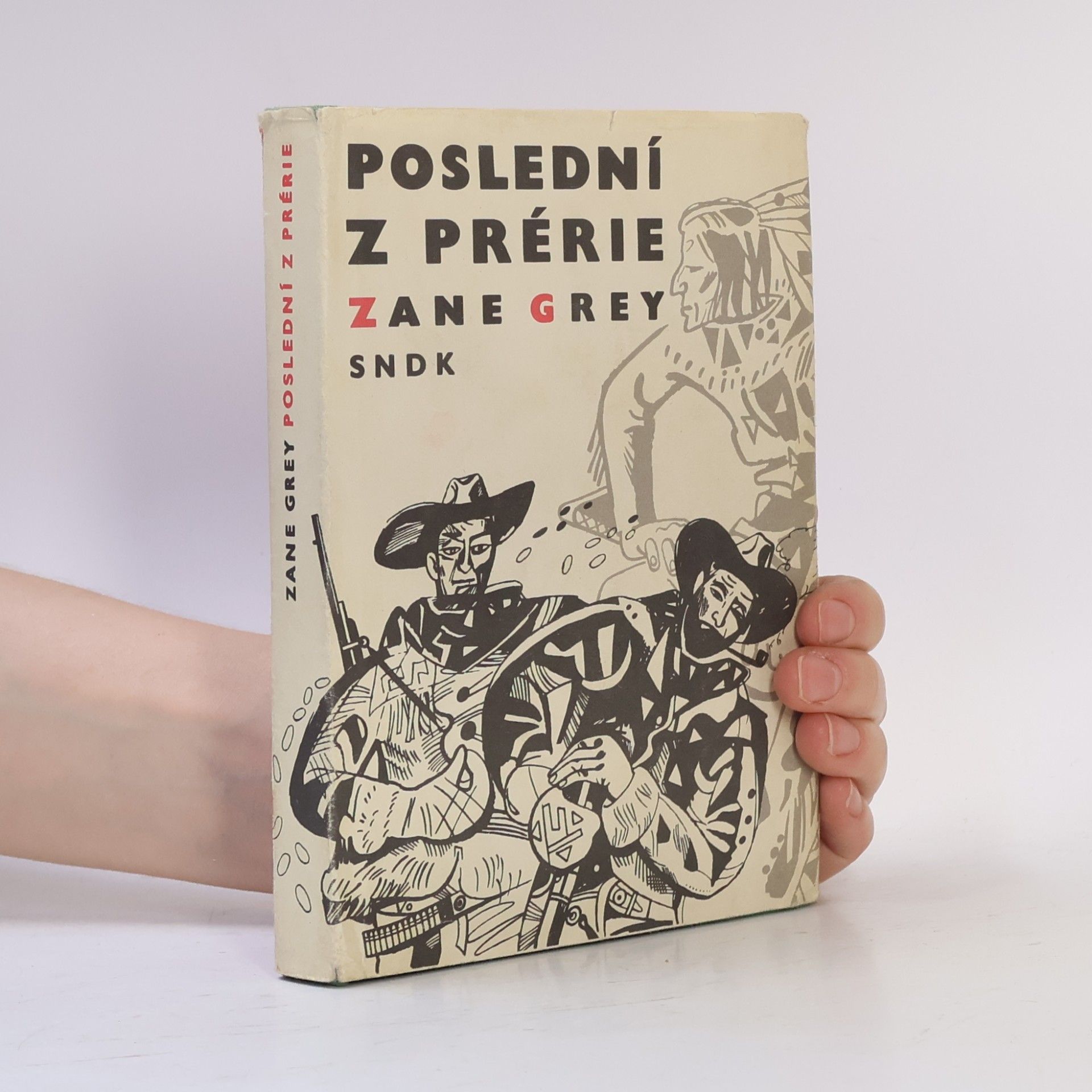 Zane Grey Poslední z prérie