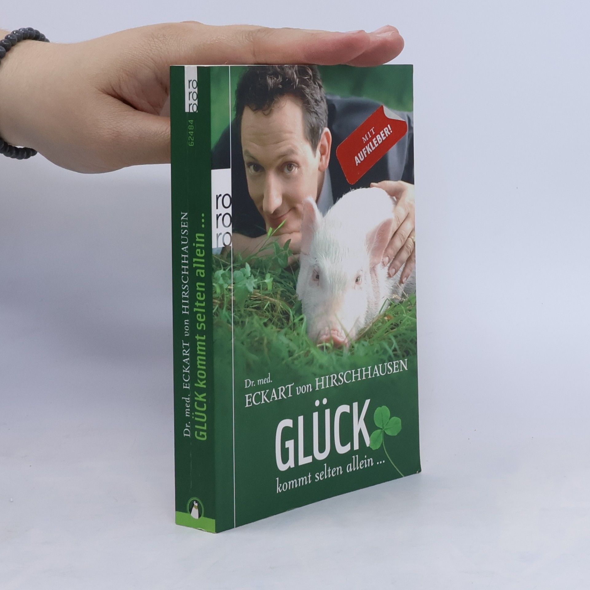 Eckart von Hirschhausen Glück kommt selten allein ...