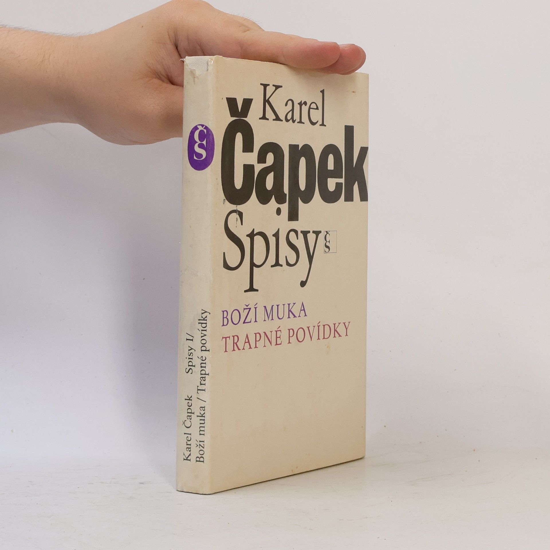 Karel Čapek Spisy I. Boží muka. Trapné povídky