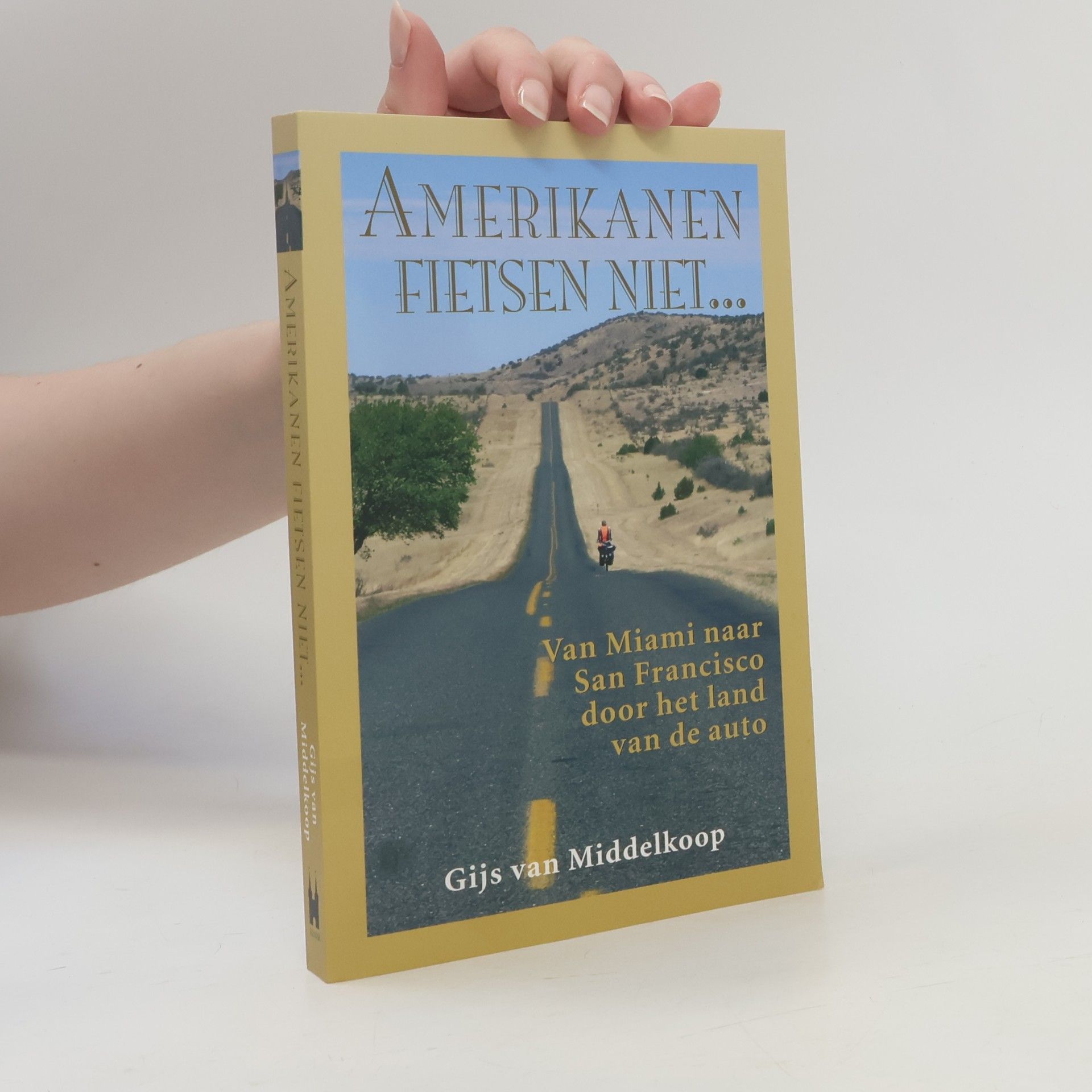 Gijs van Middelkoop Amerikanen fietsen niet...