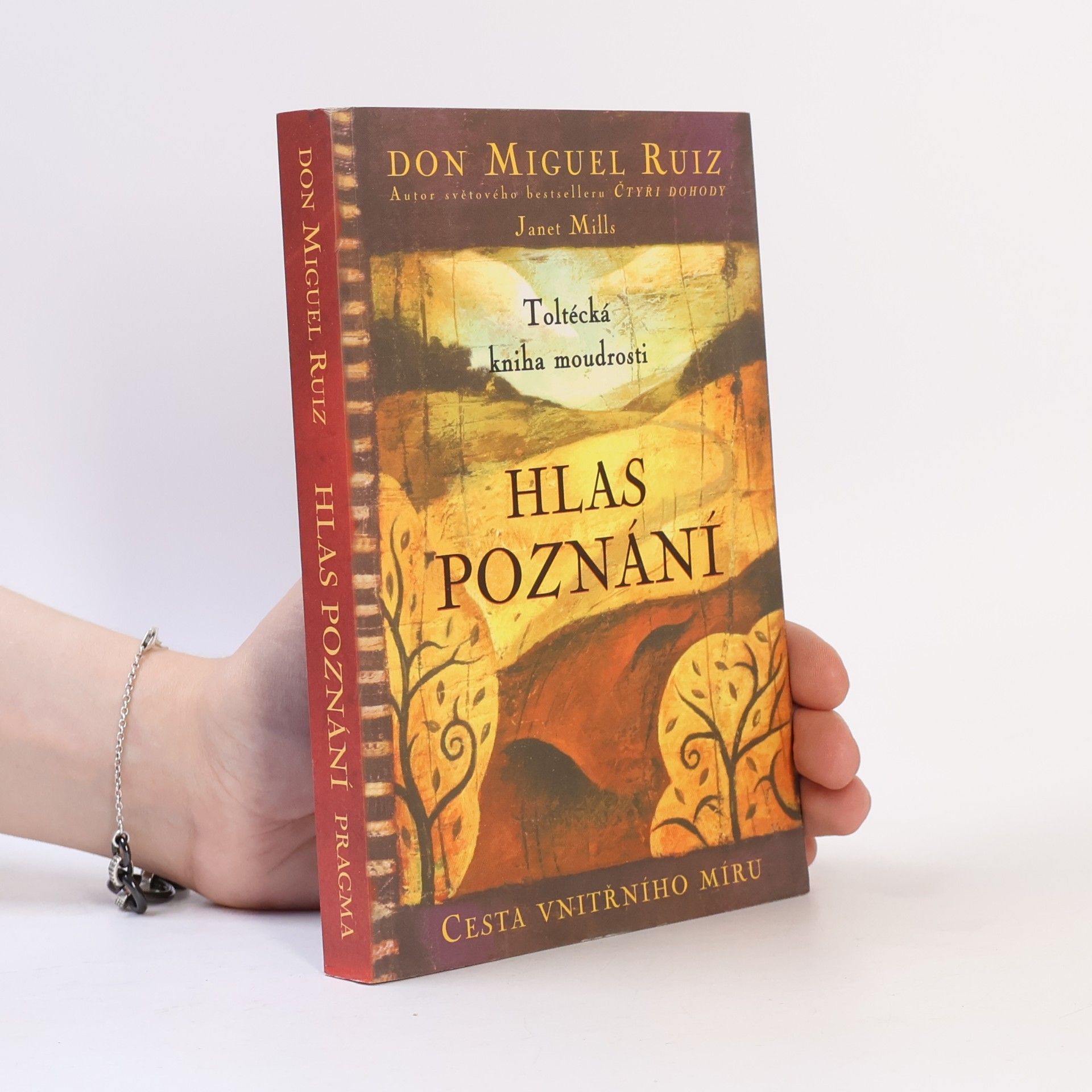 Hlas poznání. Toltécká kniha moudrosti
