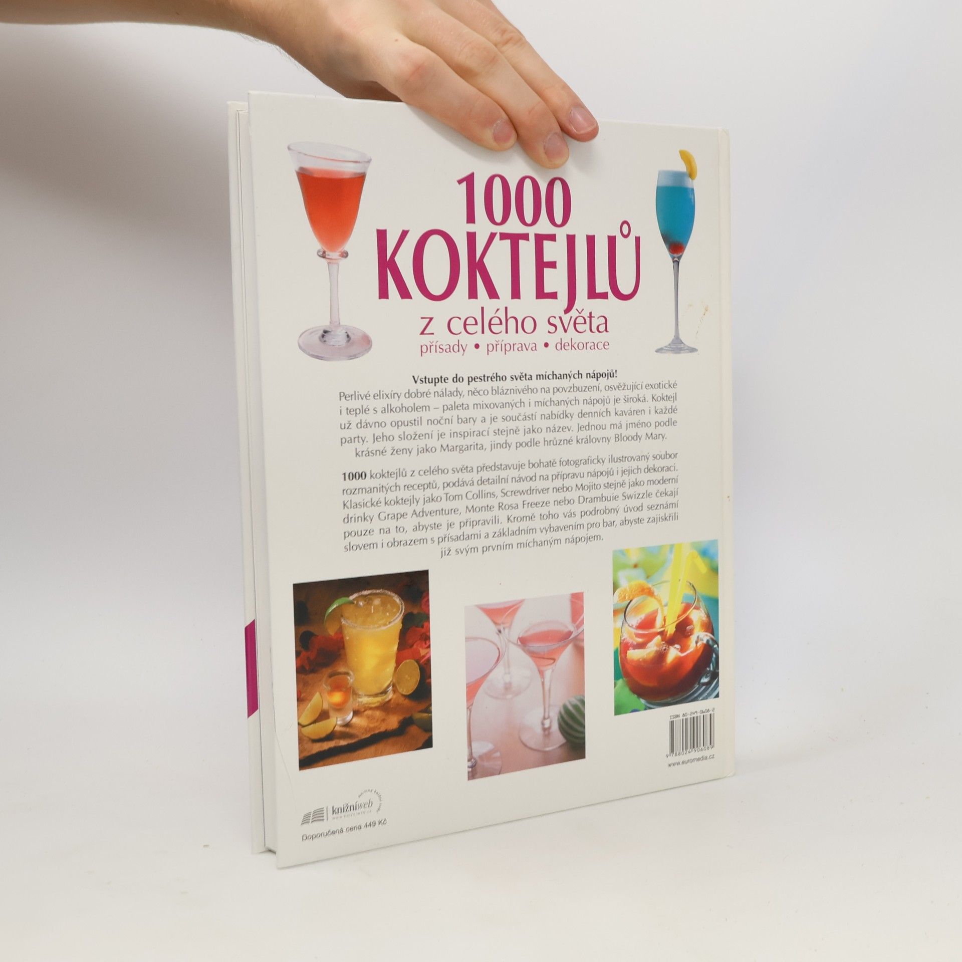 Collectif d'auteurs 1000 koktejlů z celého světa : přísady, příprava, dekorace