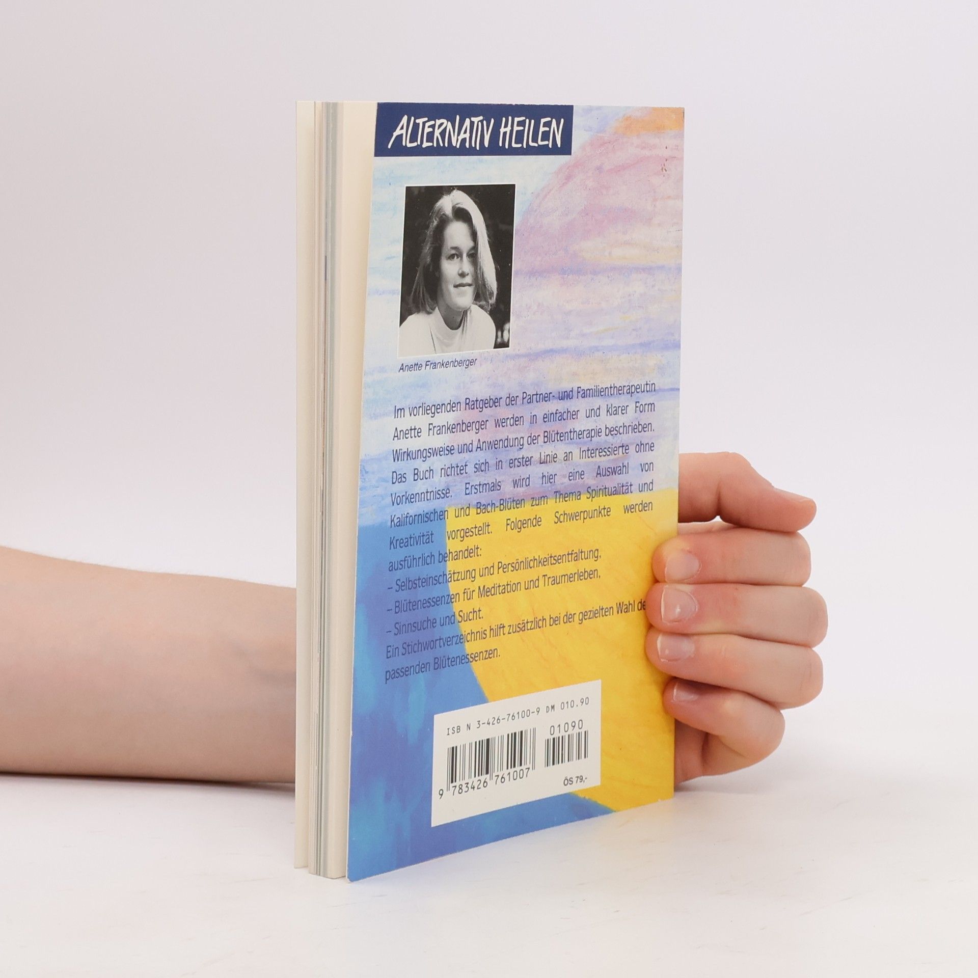 Anette Frankenberger Blütenessenzen für Spiritualität, Traum und Kreativität